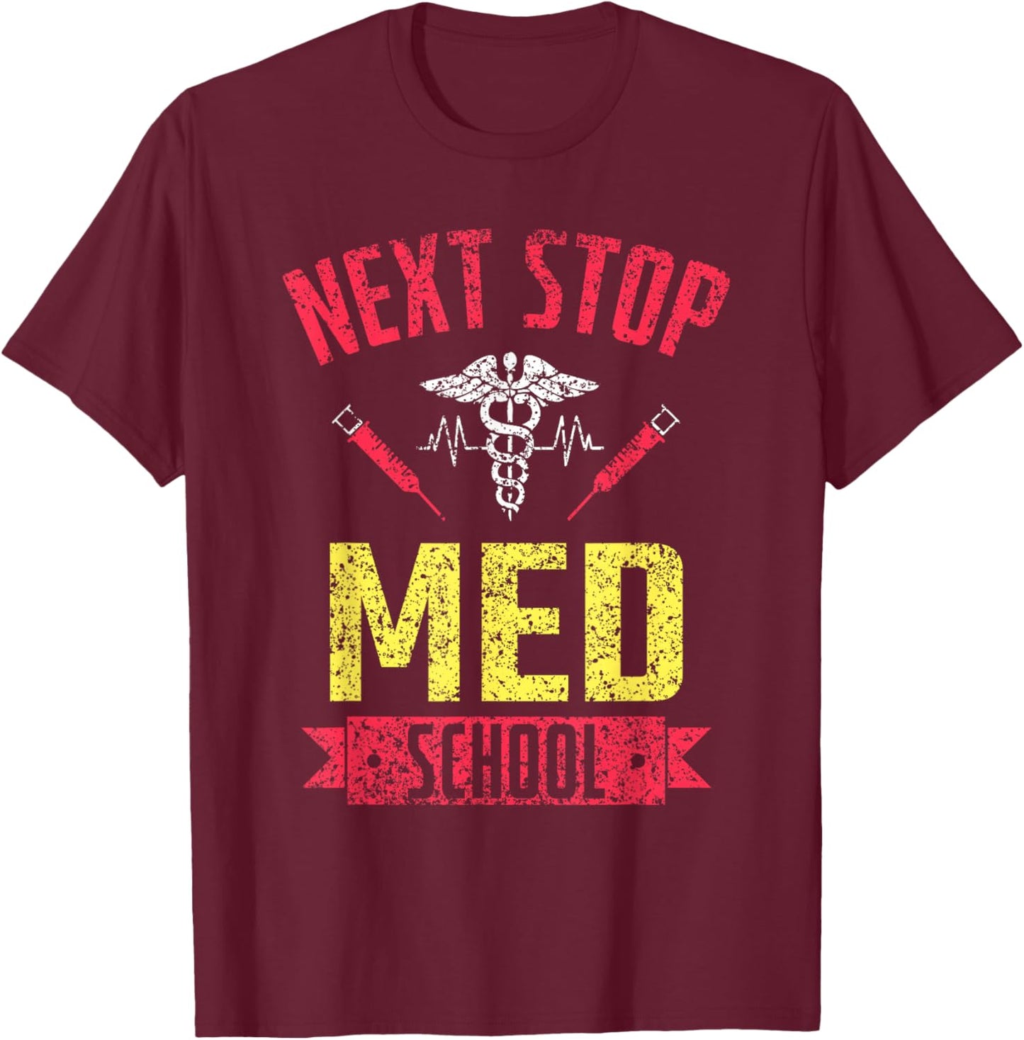 Next stop: Medical Study Medical Student T-Shirt - T-Shirt | Maroon