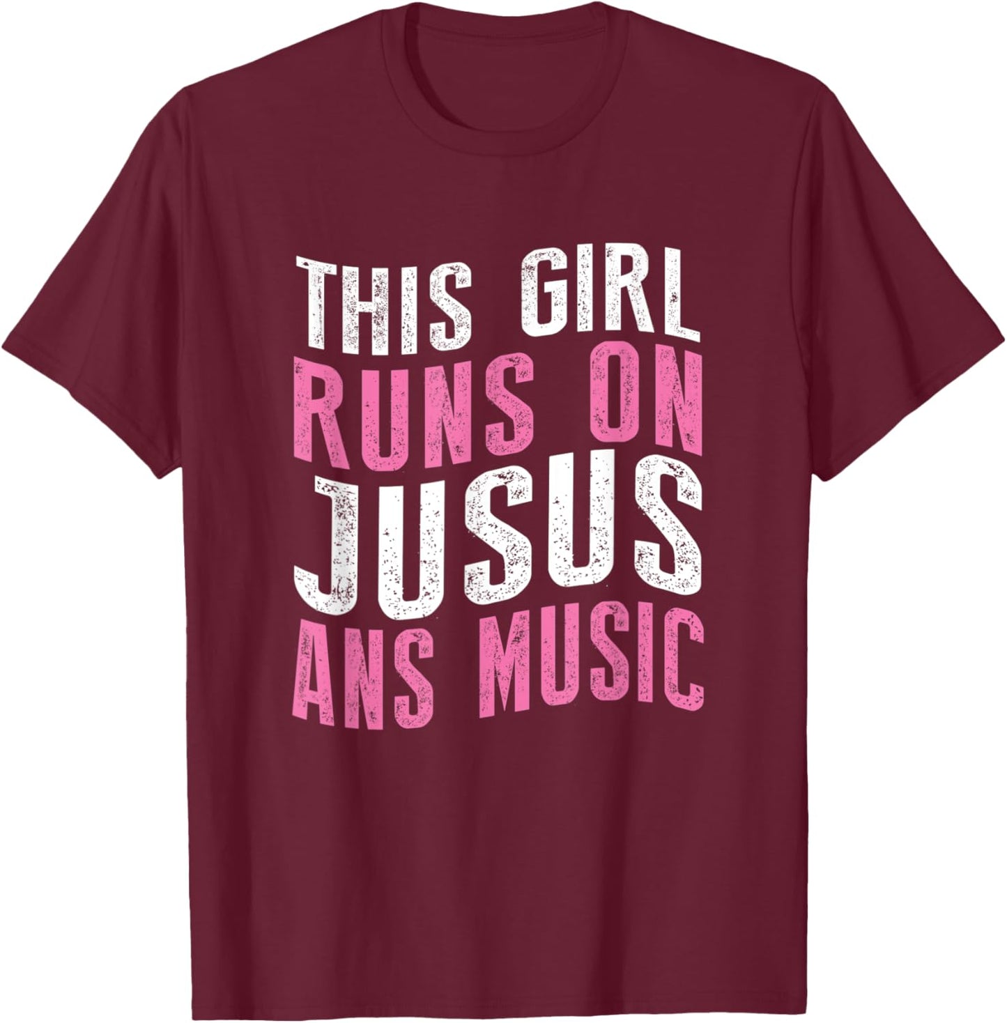 This Girl Runs On Jesus And Music Musician Funny T-Shirt - T-Shirt | Maroon