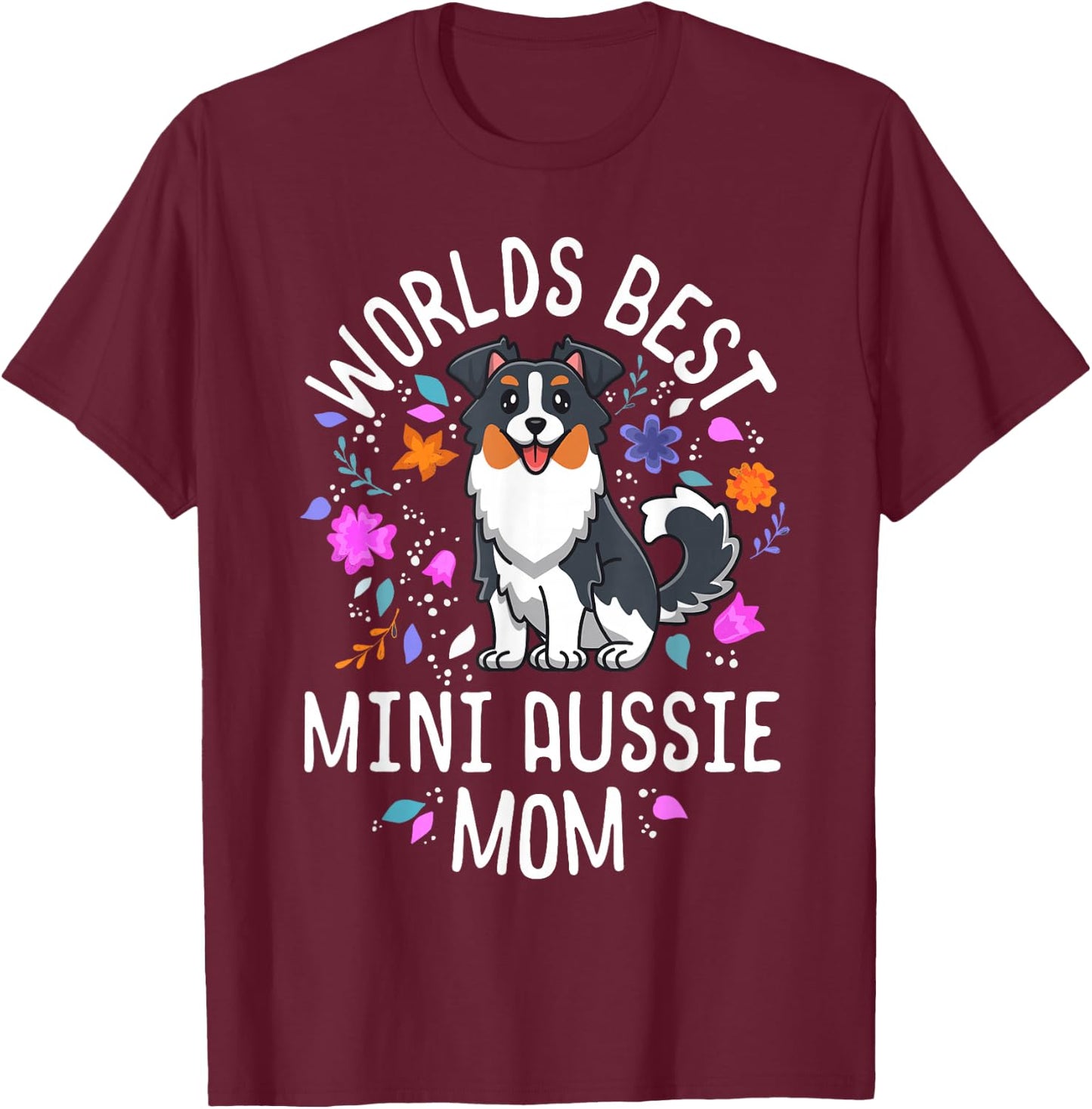 Mini Australian Shepherd Gifts World's Best Aussie Mom Dog T-Shirt - T-Shirt | Maroon