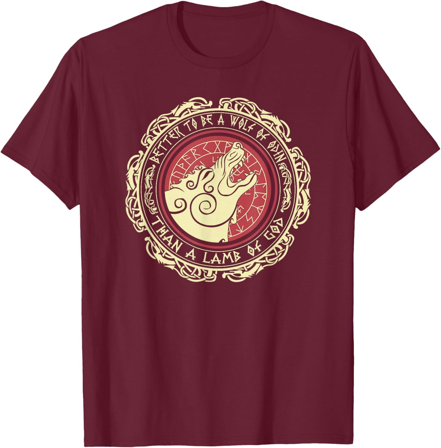 Viking Saying Better To Be a Wolf of Odin Than a Lamb of God T-Shirt - T-Shirt | Maroon