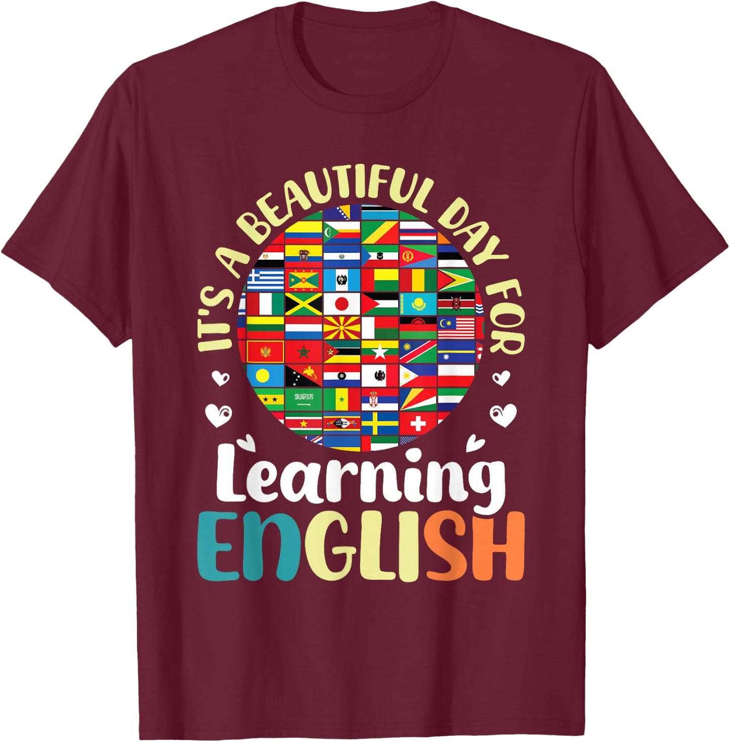 ELL Teacher Outfits for English Language ELL Teacher T-Shirt - T-Shirt | Maroon