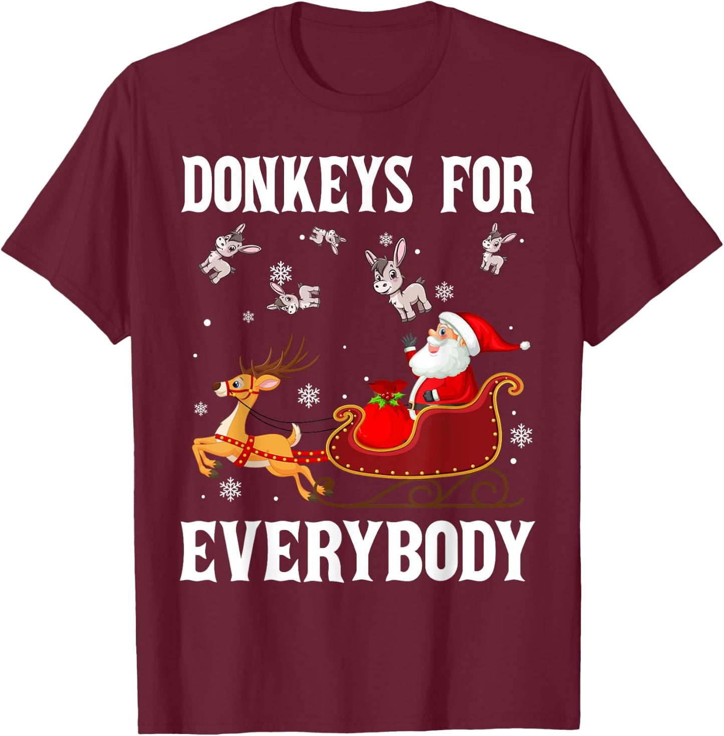 Donkeys For Everybody Christmas Santa Claus Donkey Xmas T-Shirt - T-Shirt | Maroon