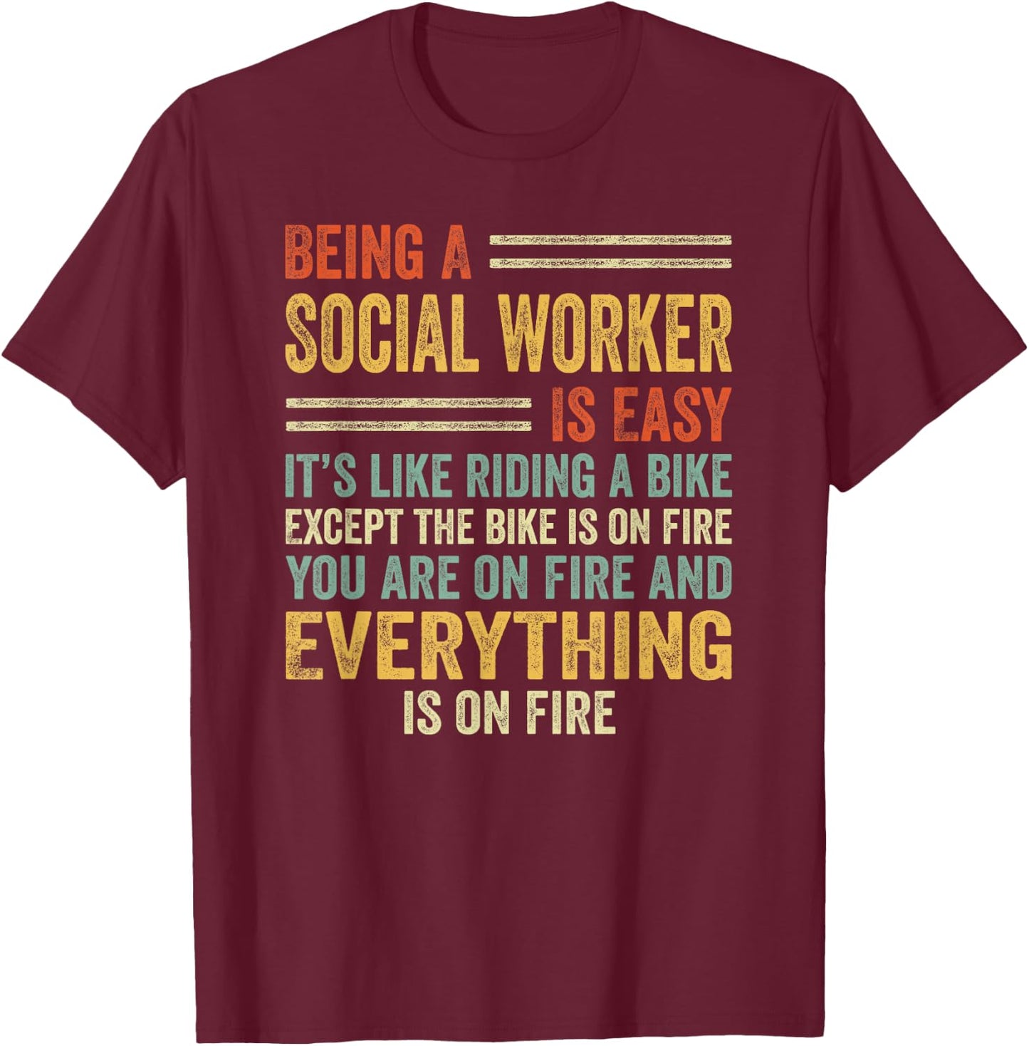 Being A Social Worker Is Easy It's Like Riding A Bike Funny T-Shirt - T-Shirt | Maroon