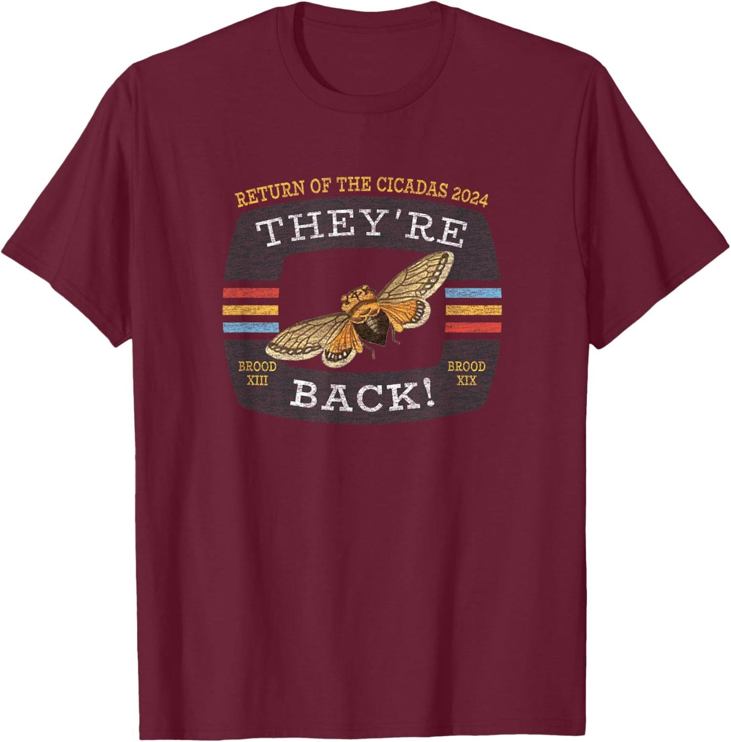 Cicada Brood XIX And Brood XIII 2024 Reemergence T-Shirt - T-Shirt | Maroon