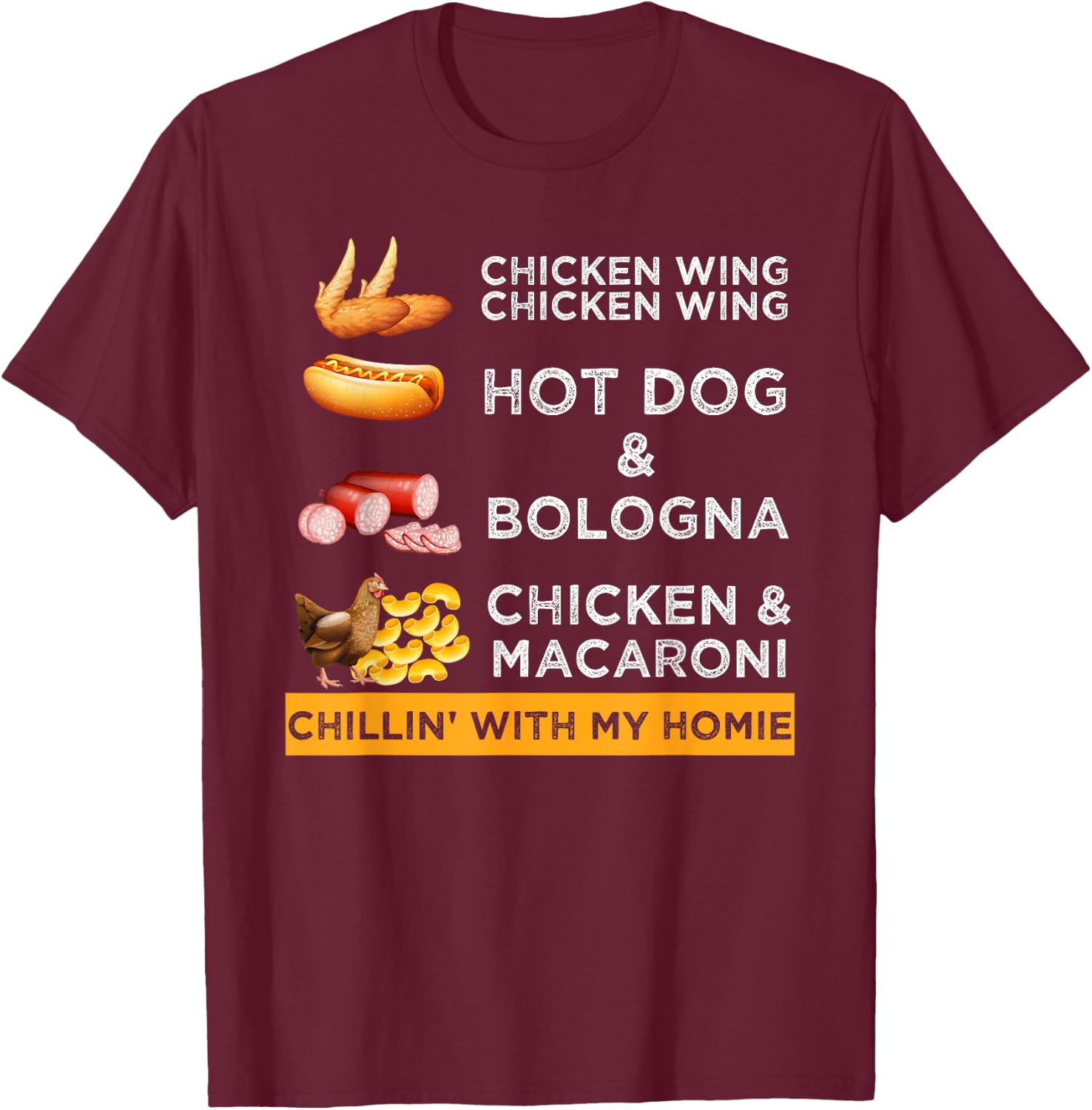 Chicken Wing Chicken Wing Hotdog and Bologna Funny T-Shirt - T-Shirt | Maroon