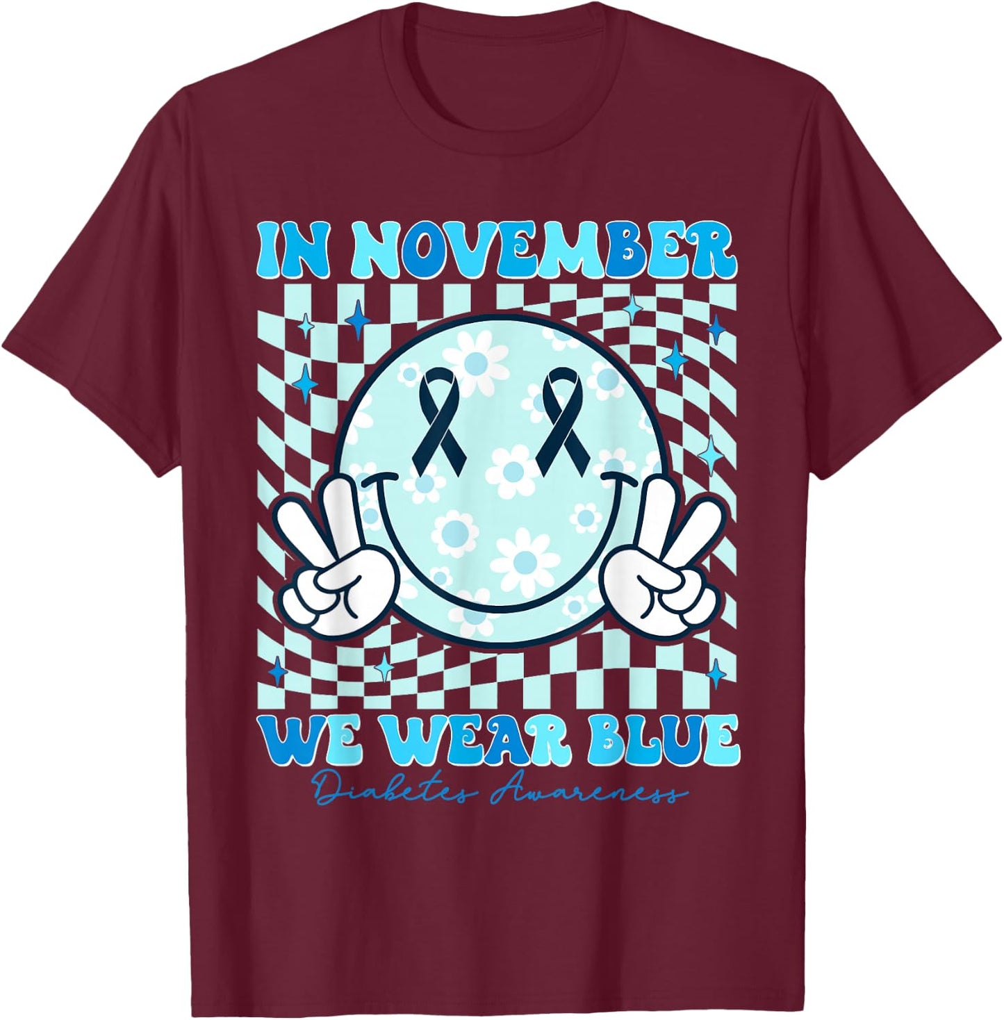 In November We Wear Ribbon Blue Diabetes Awareness Woman Men T-Shirt - T-Shirt | Maroon