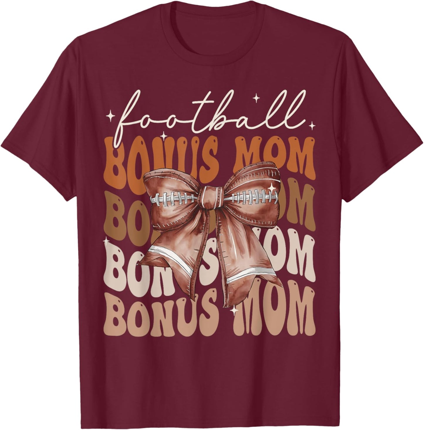 Football Bonus Mom American Football Coquette Bow Groovy T-Shirt - T-Shirt | Maroon