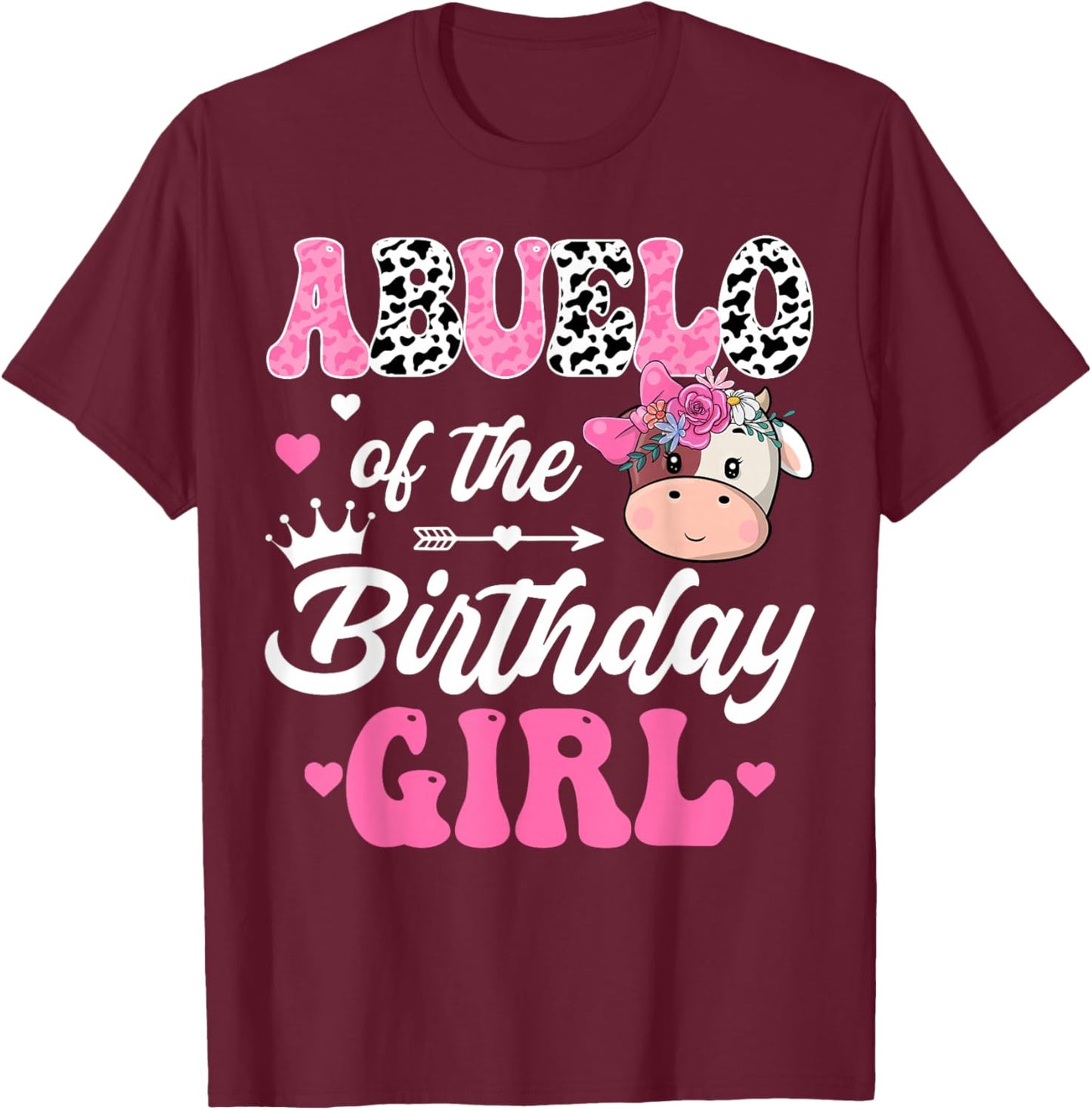 Abuelo Of The Birthday Girl Farm Cow 1St Birthday Girl T-Shirt - T-Shirt | Maroon