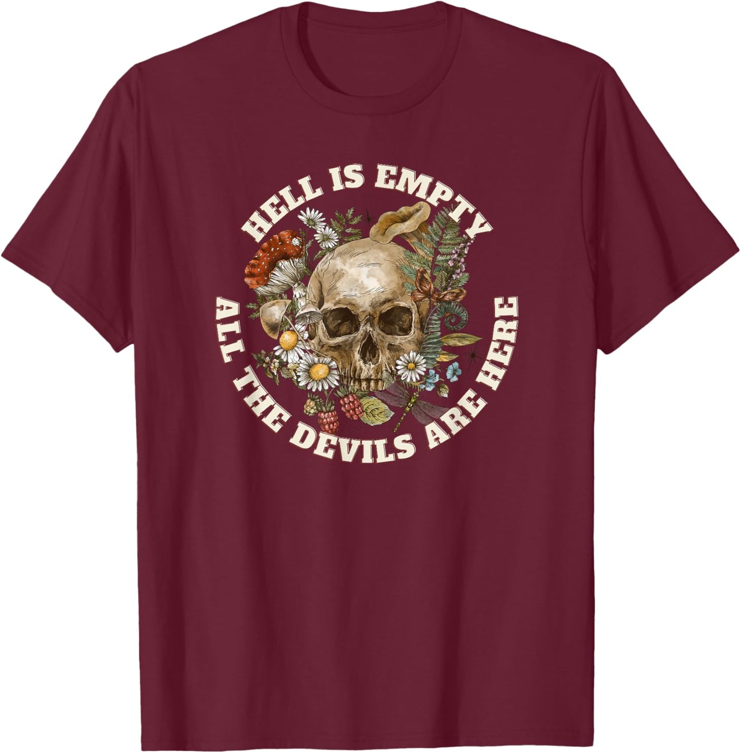 Hell is Empty All the Devils are Here - Shakespeare Quote T-Shirt - T-Shirt | Maroon