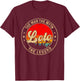Lolo the Man the Myth the Legend Father's Day for Grandpa T-Shirt - T-Shirt | Maroon