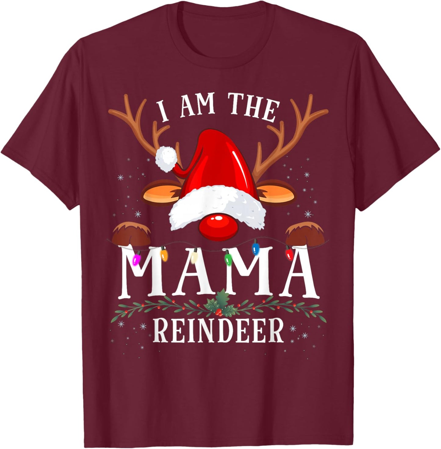 I Am The Mama Reindeer Christmas Family T-Shirt - T-Shirt | Maroon