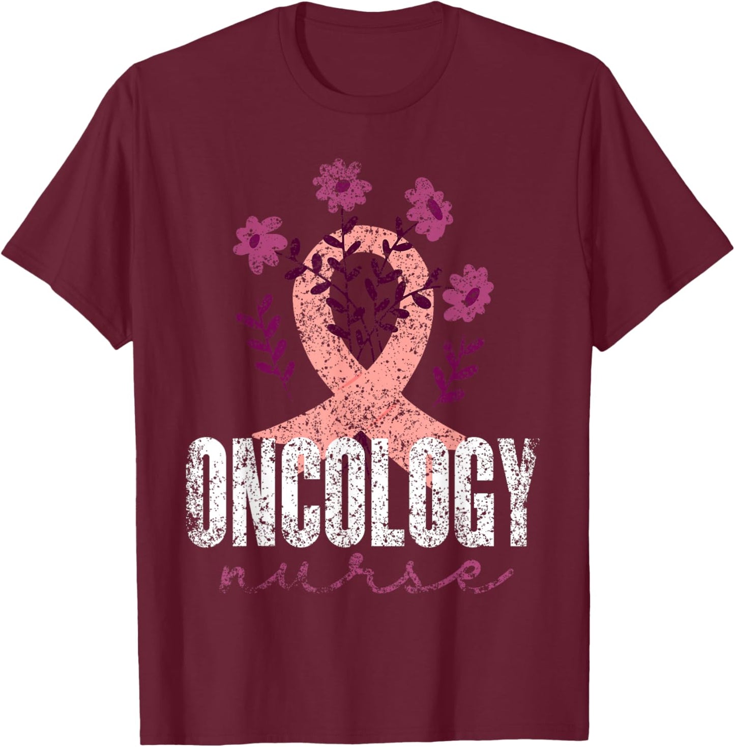 Oncology Nursing Oncology Sister T-Shirt - T-Shirt | Maroon