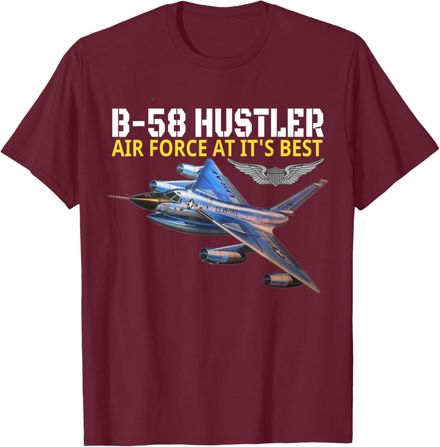 The B-58 Hustler in action. Air Force aviation at its best. T-Shirt - T-Shirt | Maroon