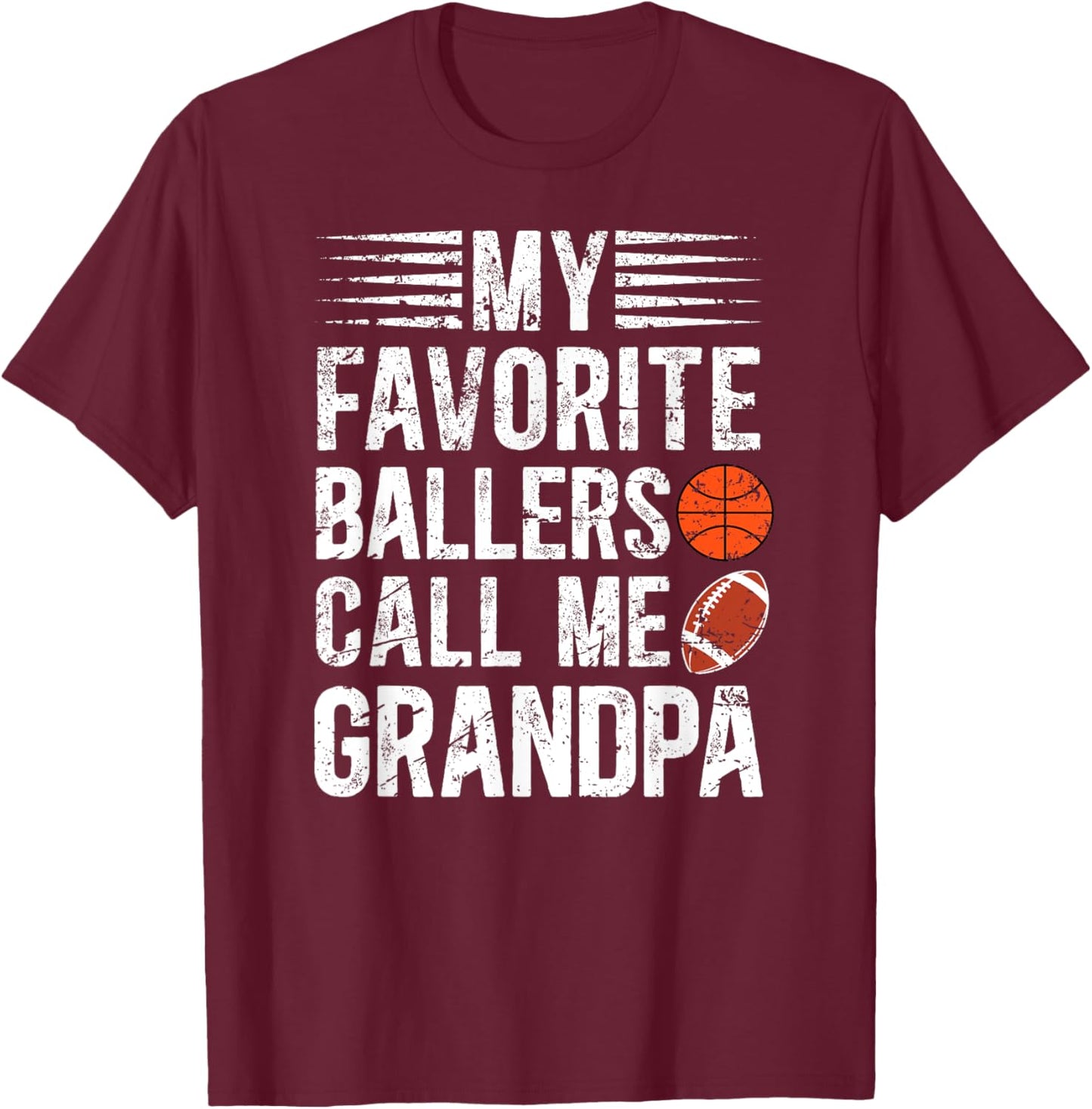 Ballers Call Me Grandpa Basketball Football Grandpa T-Shirt - T-Shirt | Maroon