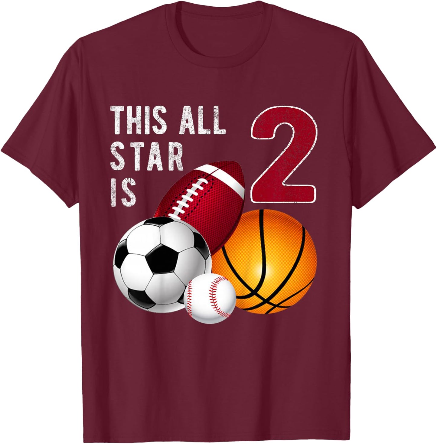 This All Star is 2 Years Old Gift Kids Birthday T-Shirt - T-Shirt | Maroon