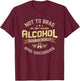 Really Bad Decisions Funny Drinking Alcohol Bar Party Gift T-Shirt - T-Shirt | Maroon
