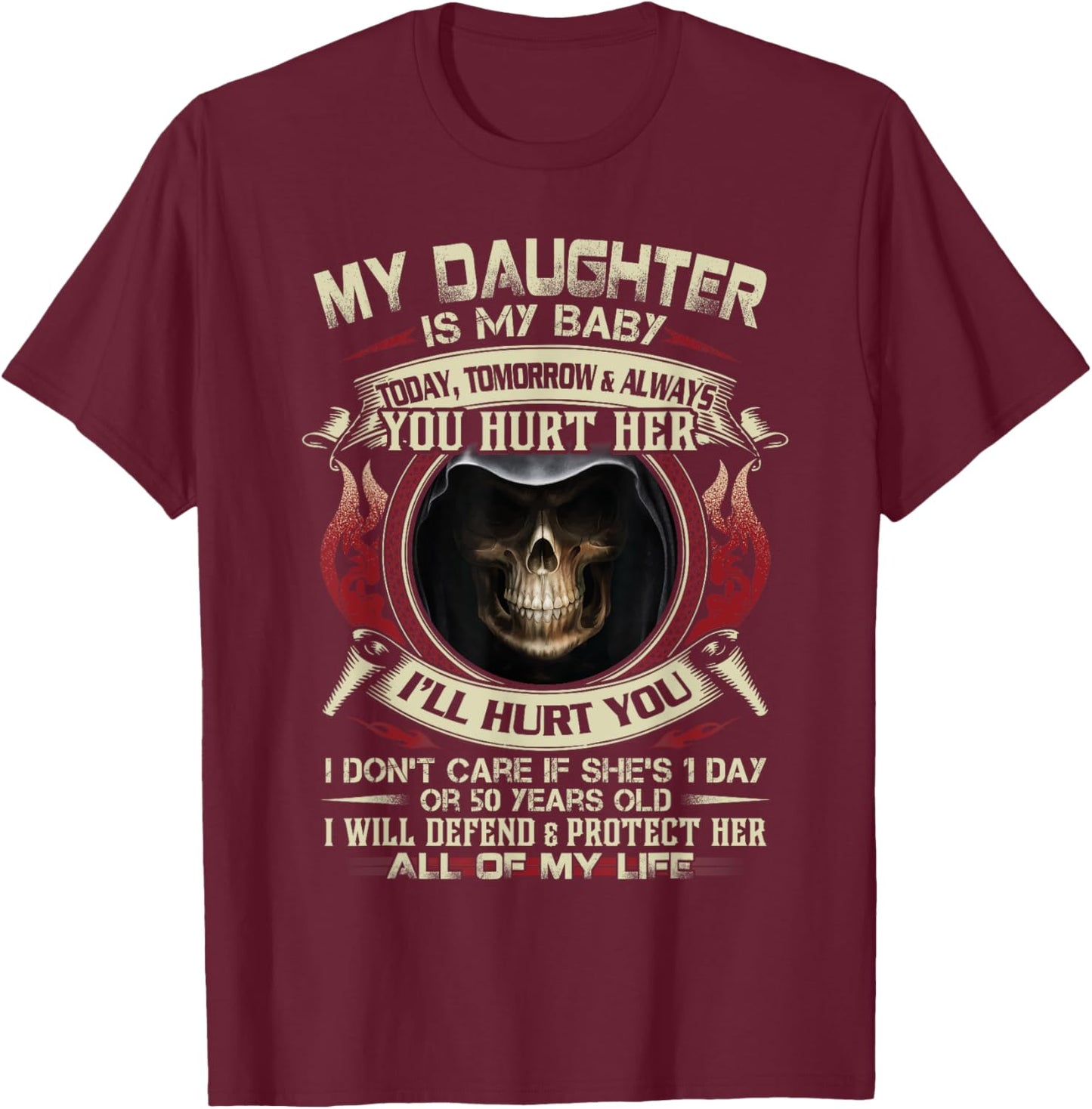 Badass Dad Shirt My Daughter Dating Hurt Her Protect Defend T-Shirt - T-Shirt | Maroon