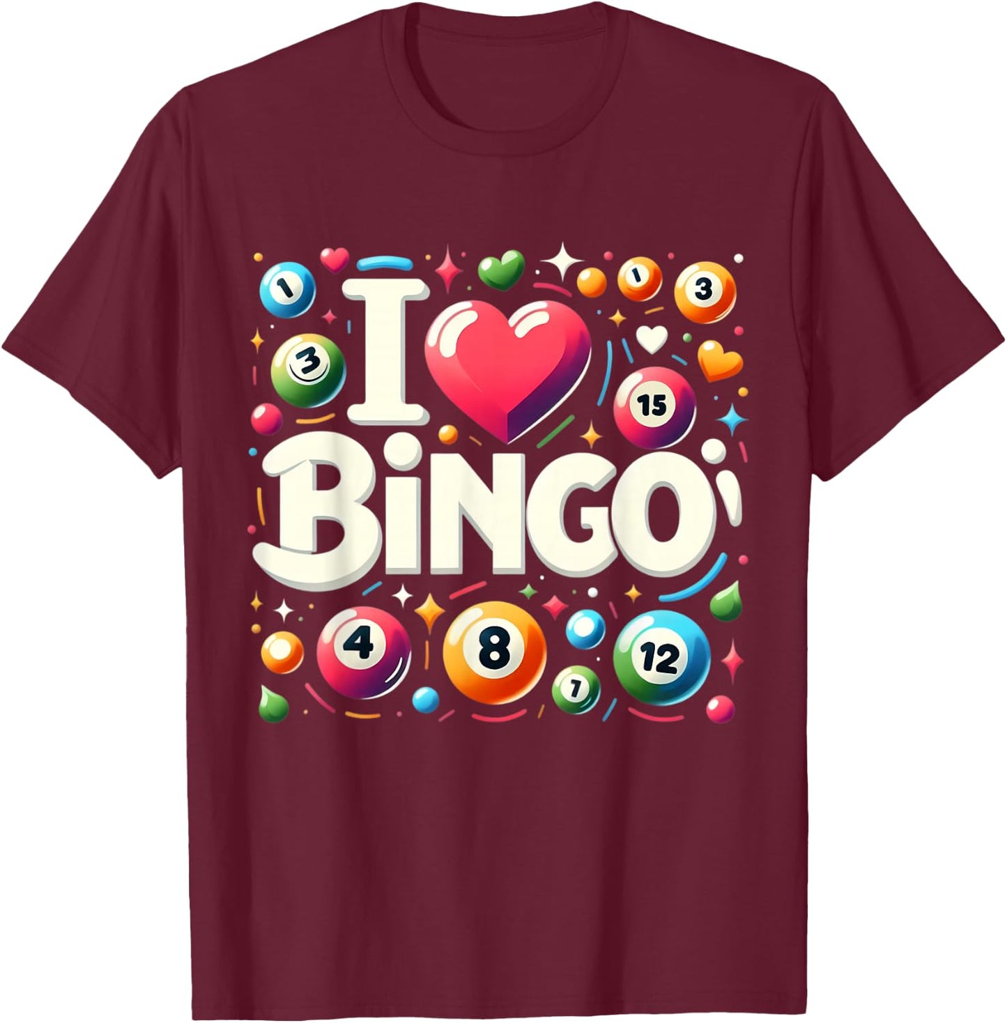 I Love Bingo Night Lover Player Quote Saying Phrase Slogan T-Shirt - T-Shirt | Maroon