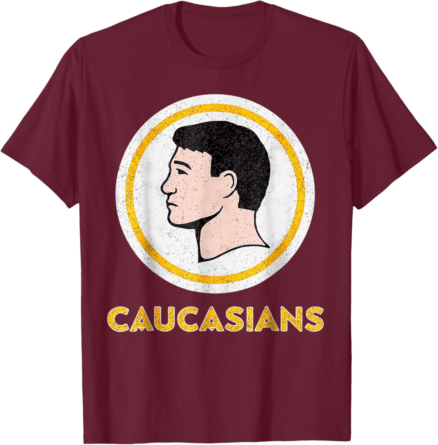 Caucasians Funny Vintage Caucasians Pride T-Shirt - T-Shirt | Maroon