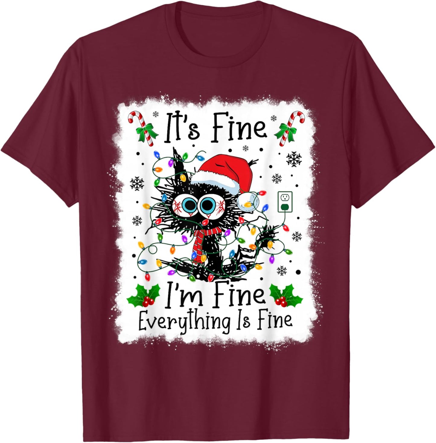 It's Fine I'm Fine Everything is Fine Cat Christmas Lights T-Shirt - T-Shirt | Maroon