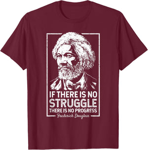 Frederick Douglas No Struggle Progress Black History T-Shirt - T-Shirt | Maroon