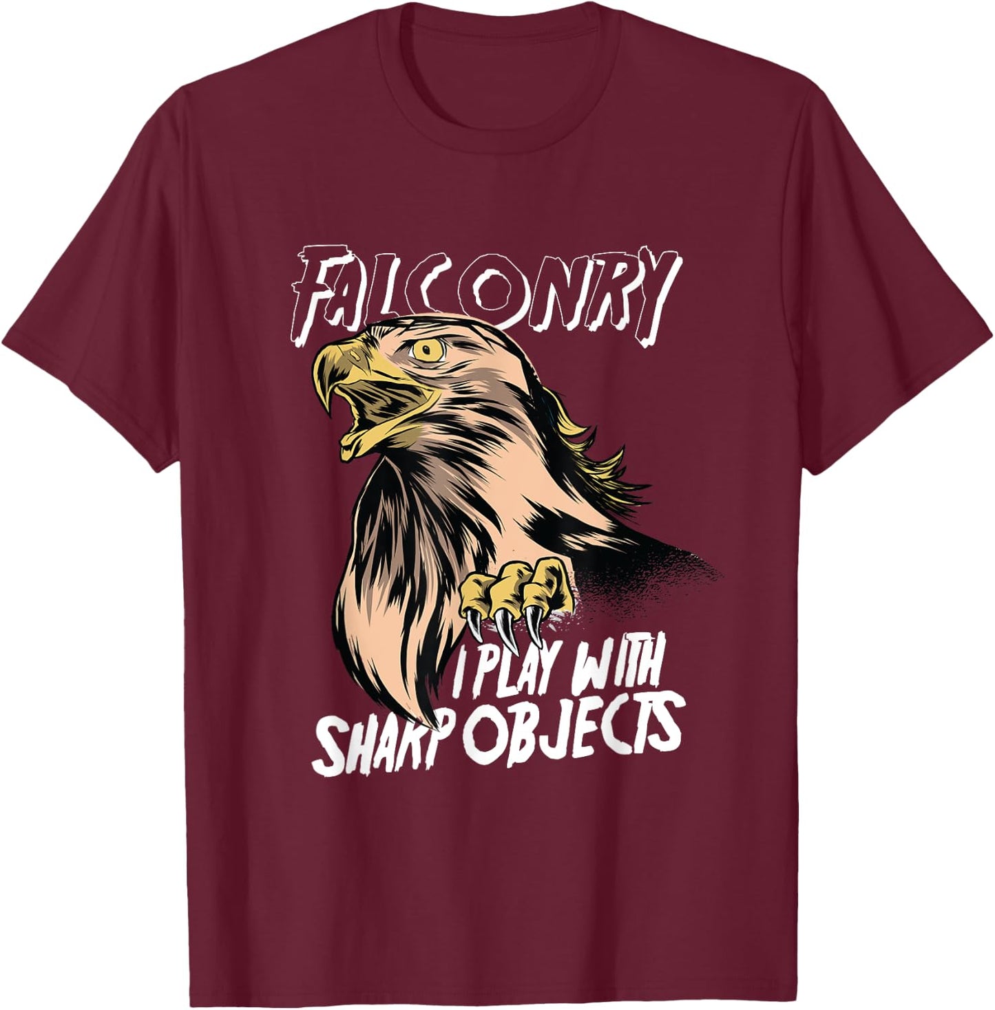 Falconry Falconry Gamehawking Hawking Hawk Hunting Game Sharp T-Shirt - T-Shirt | Maroon