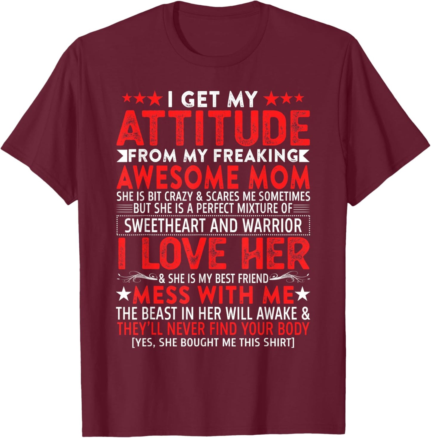 I Get My Attitude from My Freaking Awesome Mom Mothers Gift T-Shirt - T-Shirt | Maroon