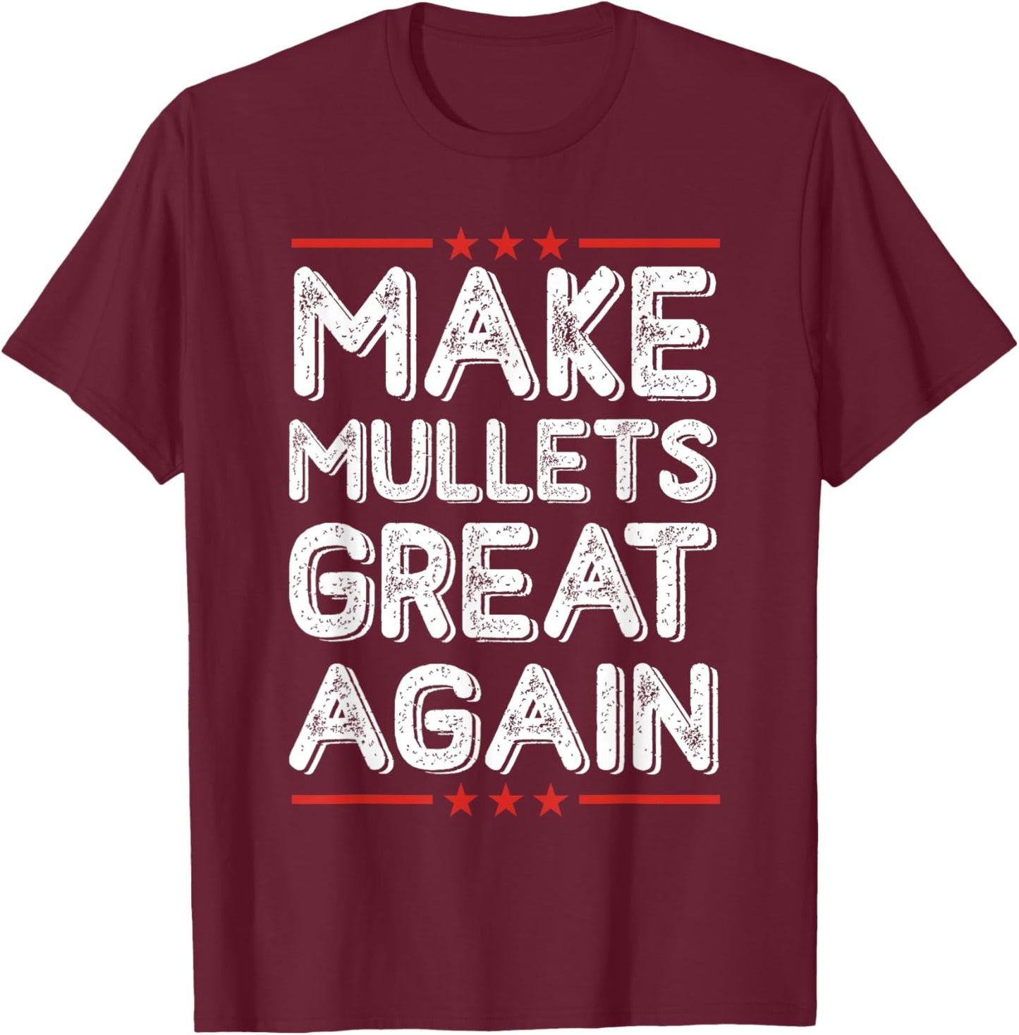 Make Mullets Great Again Vintage Hairstyle T-Shirt - T-Shirt | Maroon