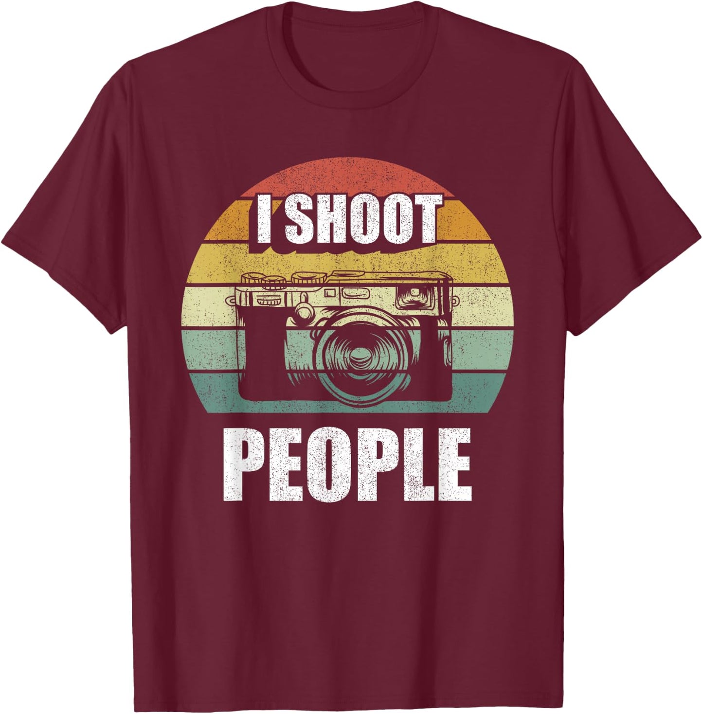Vintage Retro I Shoot People Funny Camera Gifts Photography T-Shirt - T-Shirt | Maroon