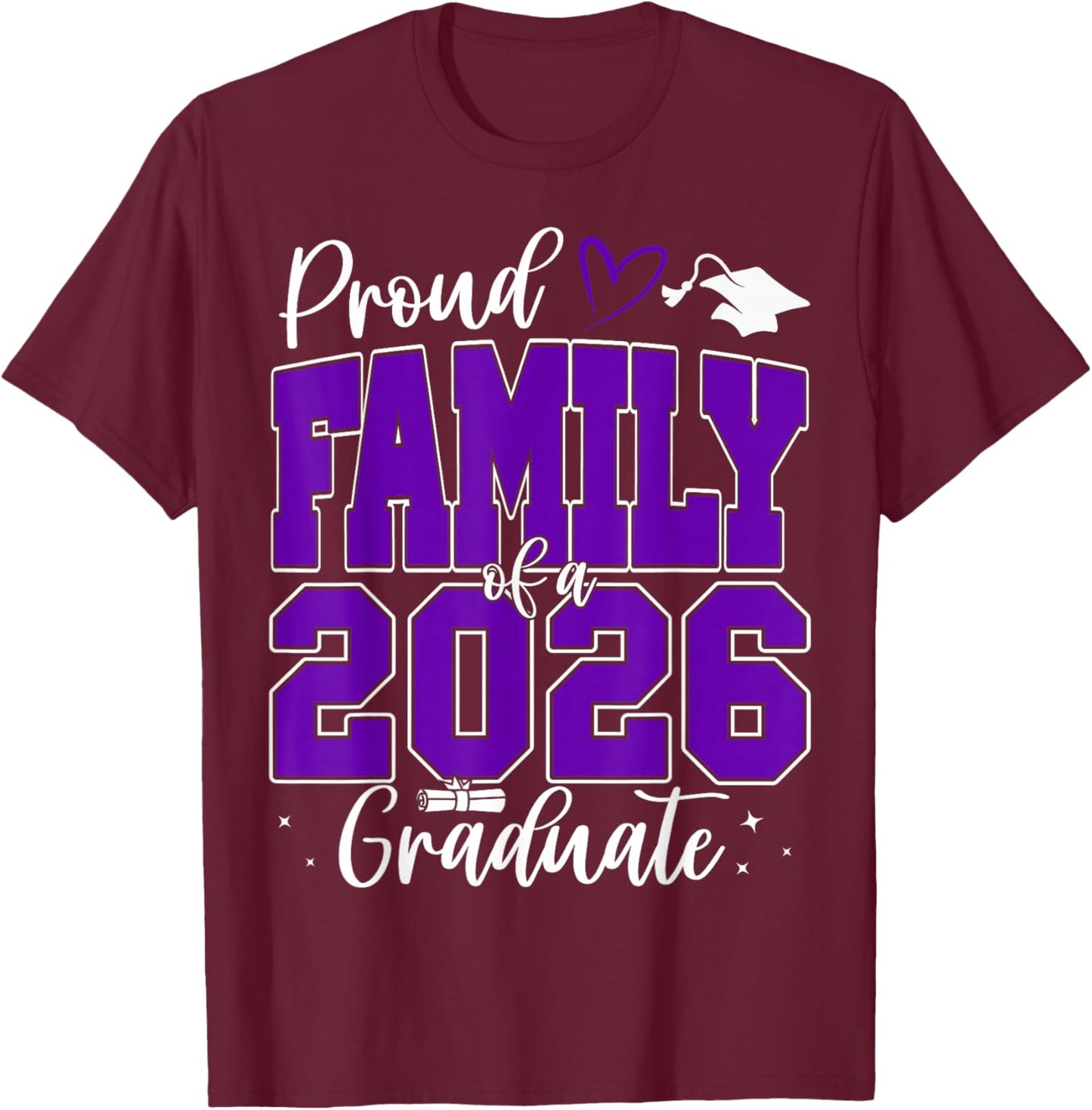 Proud Family of a Class of 2026 Graduate Senior Graduation T-Shirt - T-Shirt | Maroon