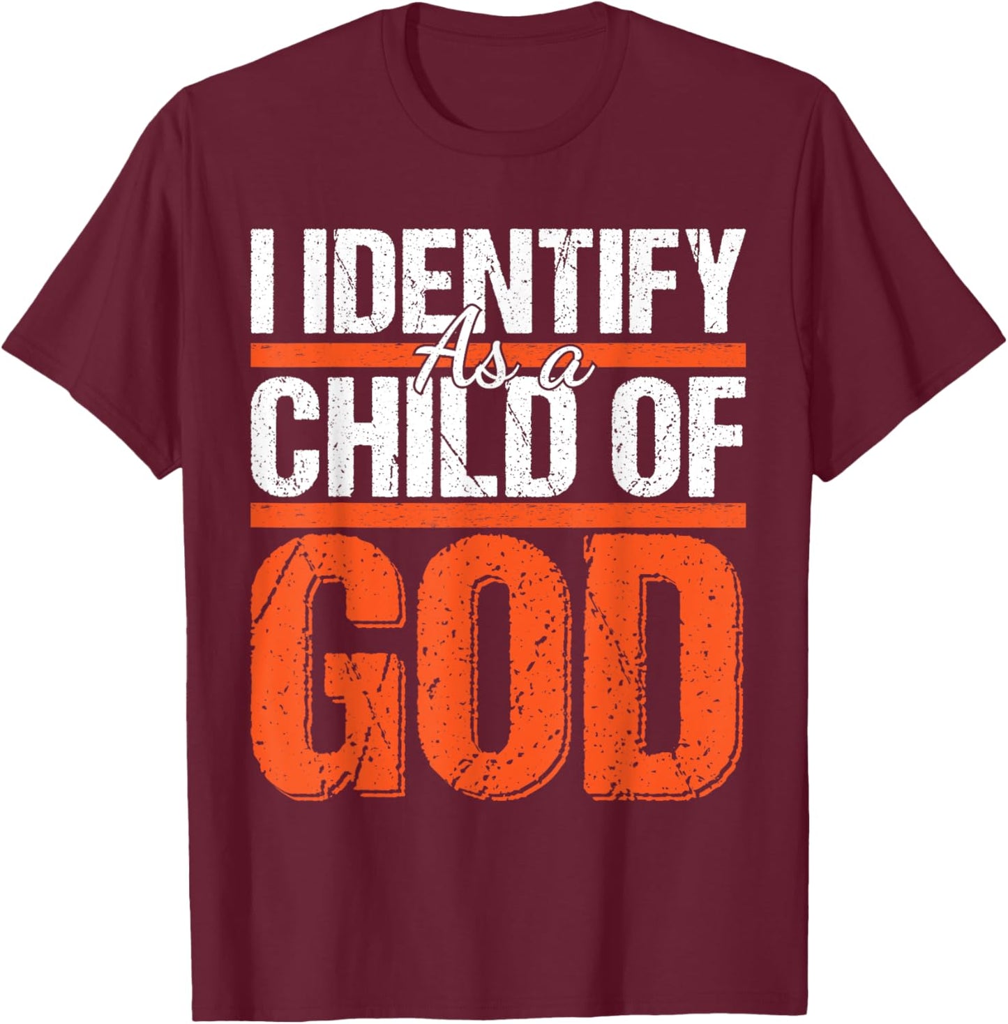 Christian motivational graphic I identify as a child of God T-Shirt - T-Shirt | Maroon
