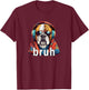 Funny Meme Saying Bruh Bulldog Greetings Girls Teen Boys Men T-Shirt - T-Shirt | Maroon