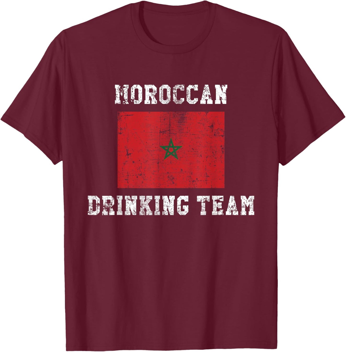 Moroccan Drinking Team Funny National Pride Gift T-Shirt - T-Shirt | Maroon