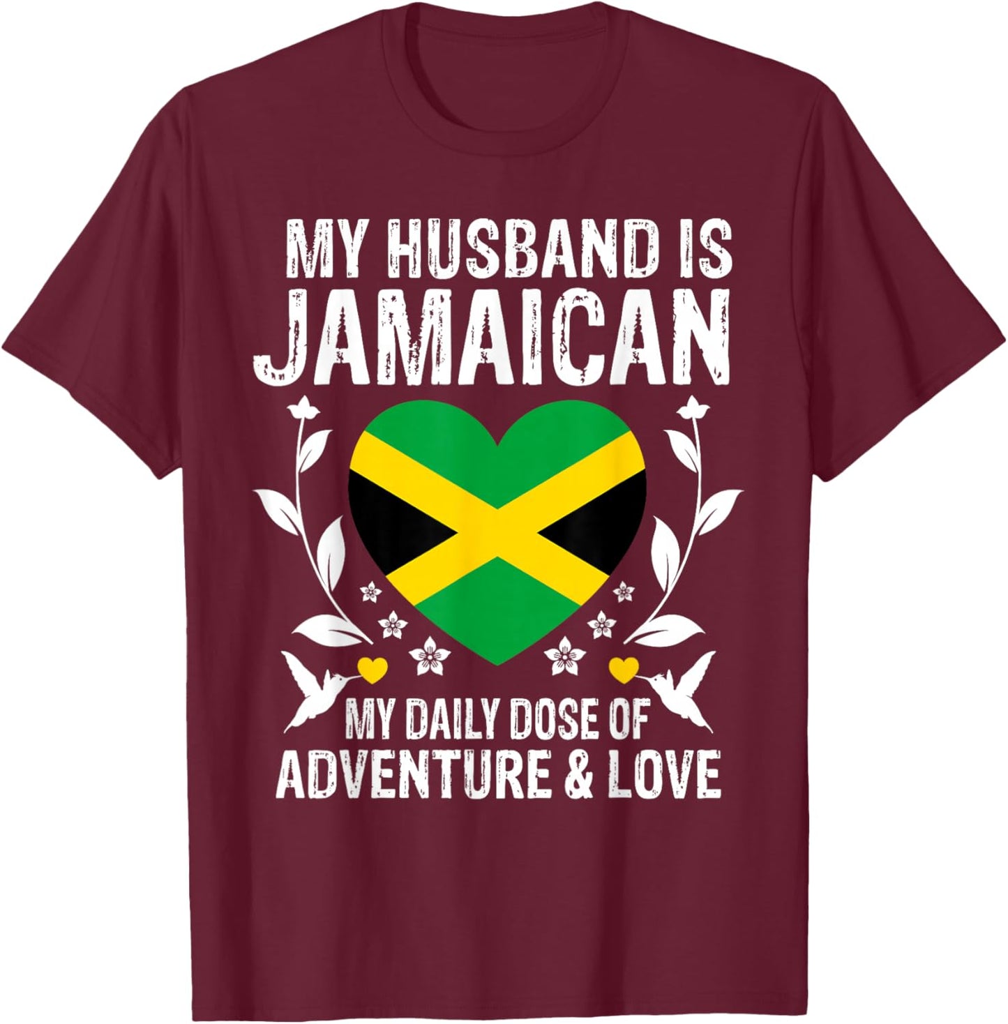 My Husband Is Jamaican Husband Jamaica Flag T-Shirt - T-Shirt | Maroon