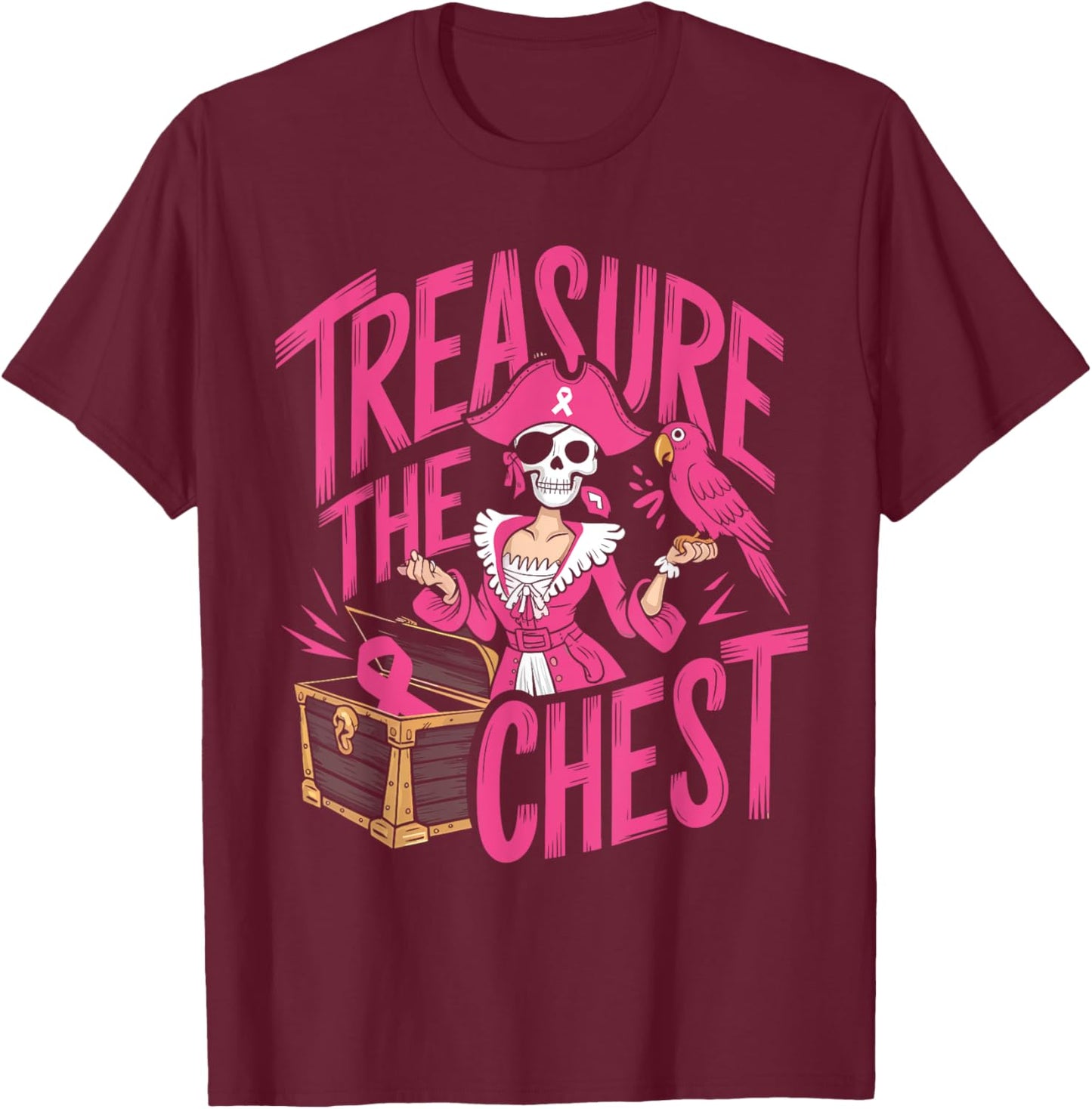 Treasure The Chest Breast Cancer Awareness Women Pink Ribbon T-Shirt - T-Shirt | Maroon