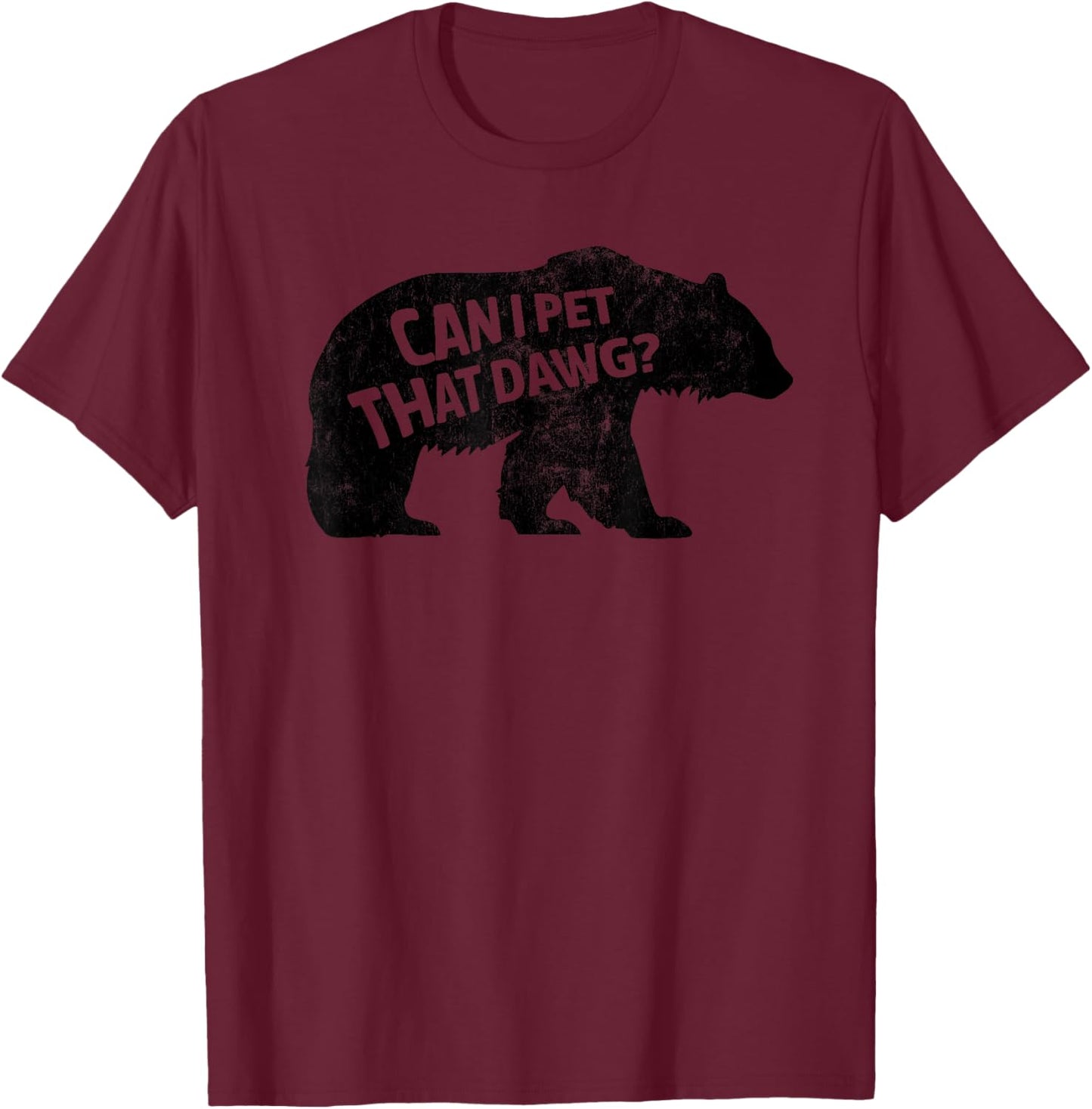 Can I Pet That Dog Funny Dawg Meme Funny Dog T-Shirt - T-Shirt | Maroon