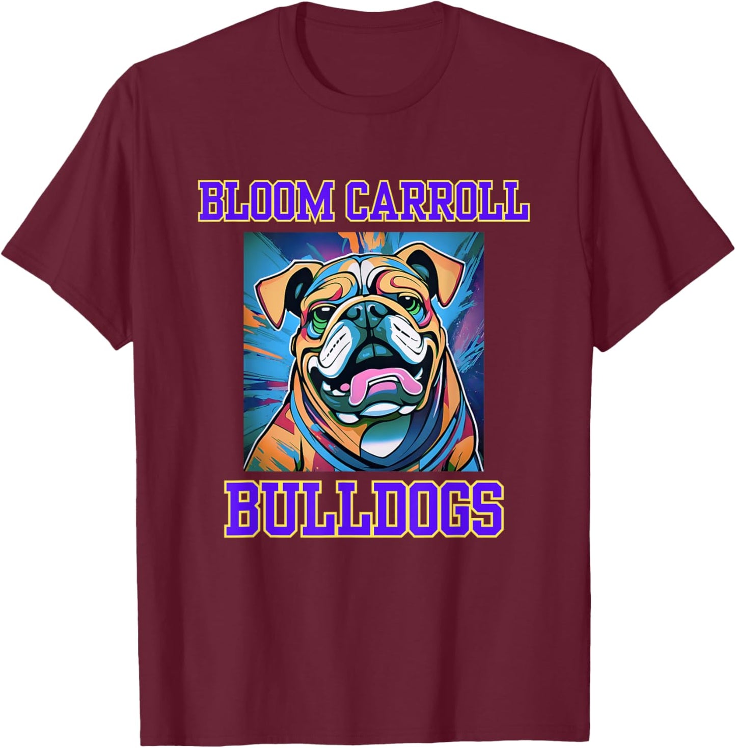 Cool Bloom Carroll Bulldogs Pop Art Graffiti T-Shirt - T-Shirt | Maroon