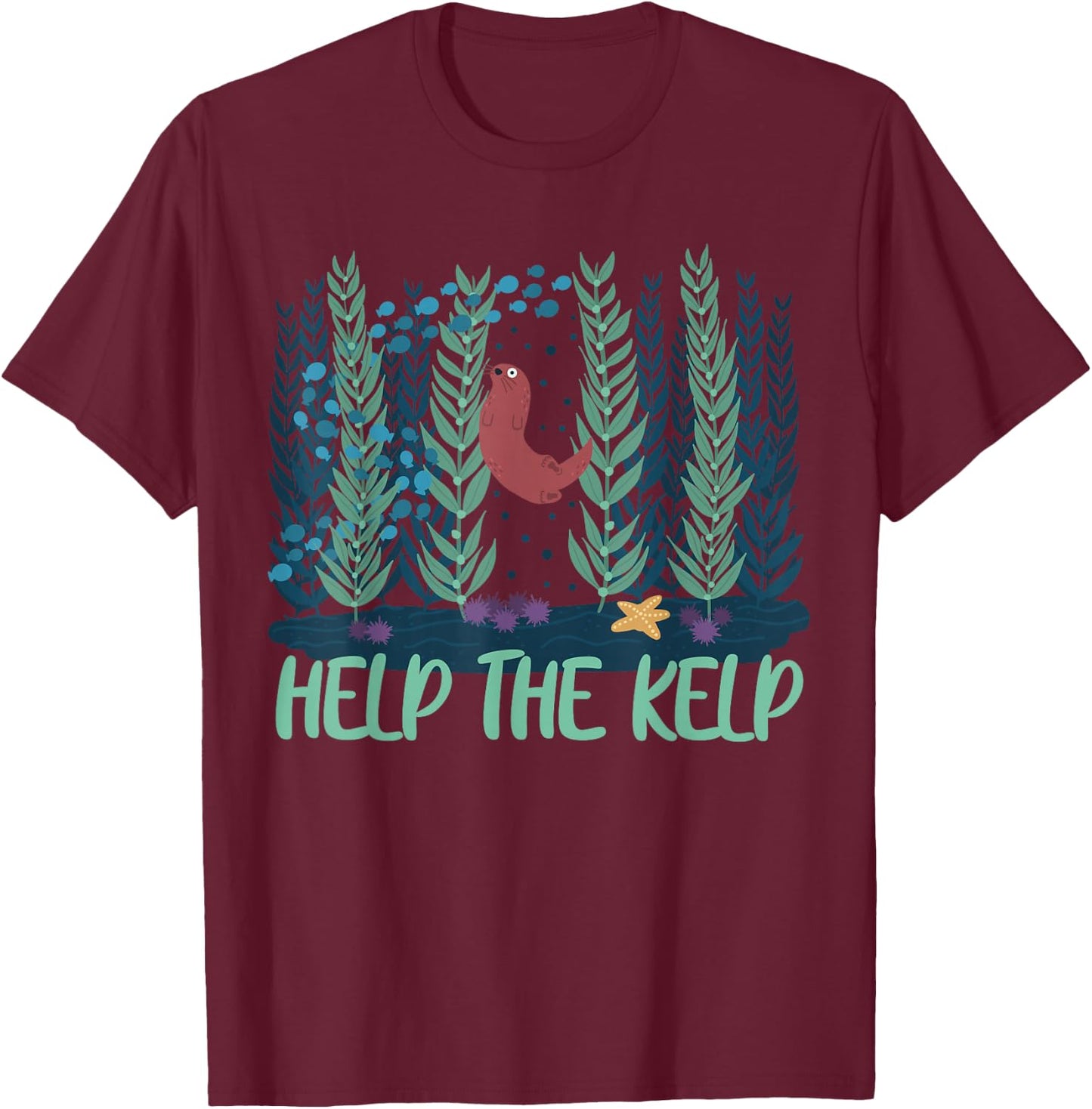 Help The Kelp Cute Marine Biologist Kelp Forest Ecosystems T-Shirt - T-Shirt | Maroon