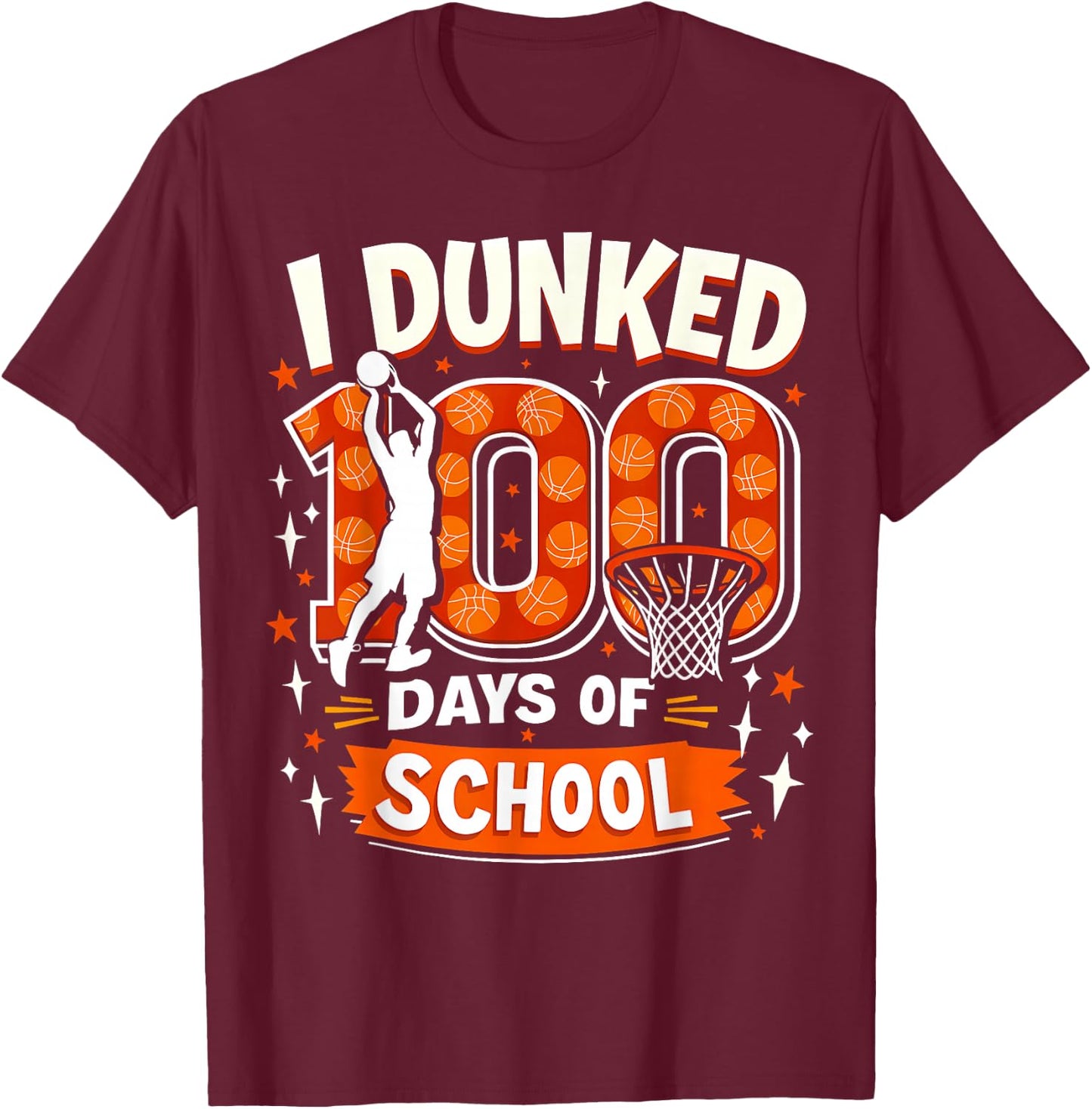 I Dunked 100 Days of School Boys Basketball 100th Day Kids T-Shirt - T-Shirt | Maroon