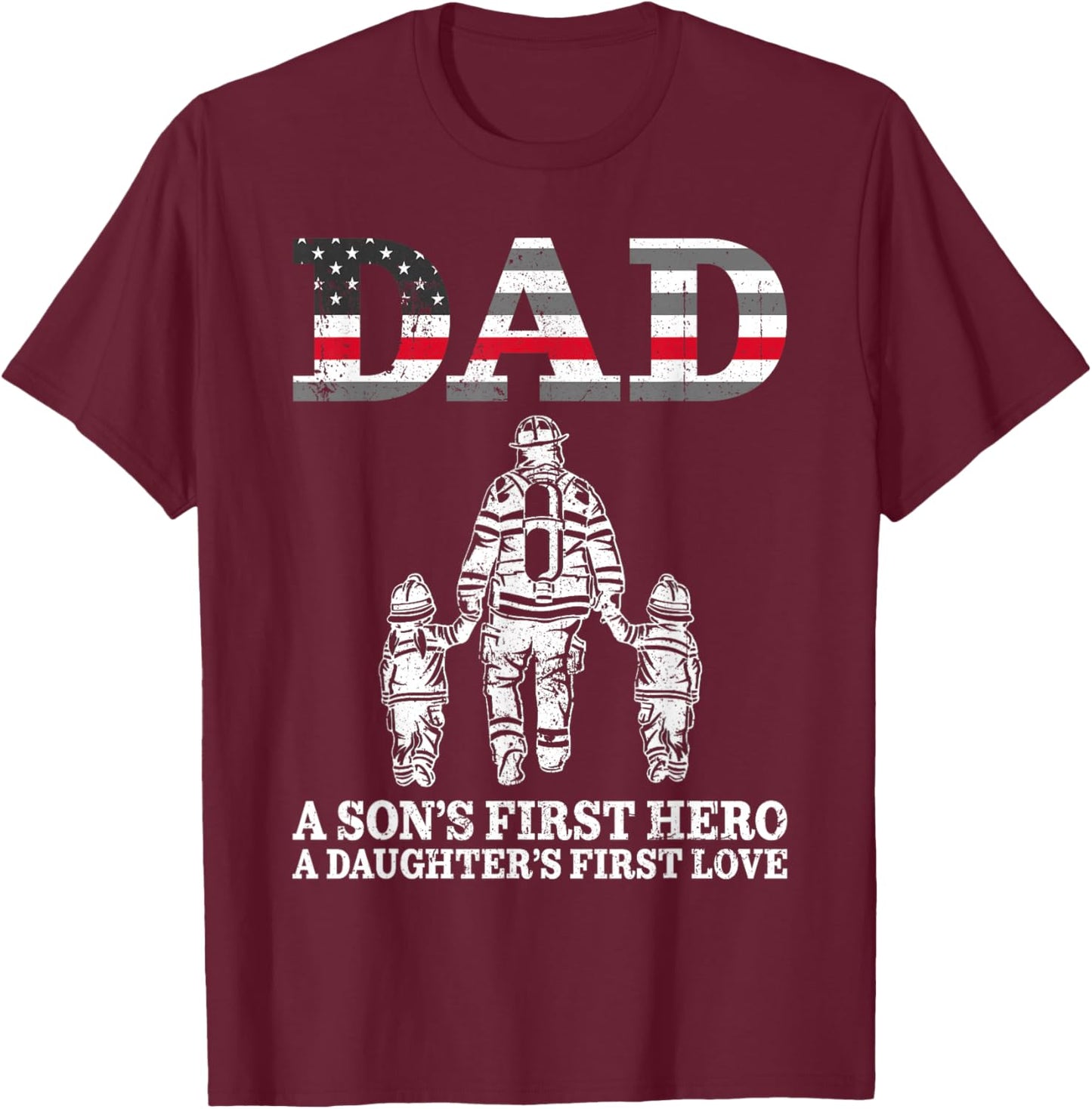 Retro Firefighter Dad Son's First Hero Daughter's First Love T-Shirt - T-Shirt | Maroon