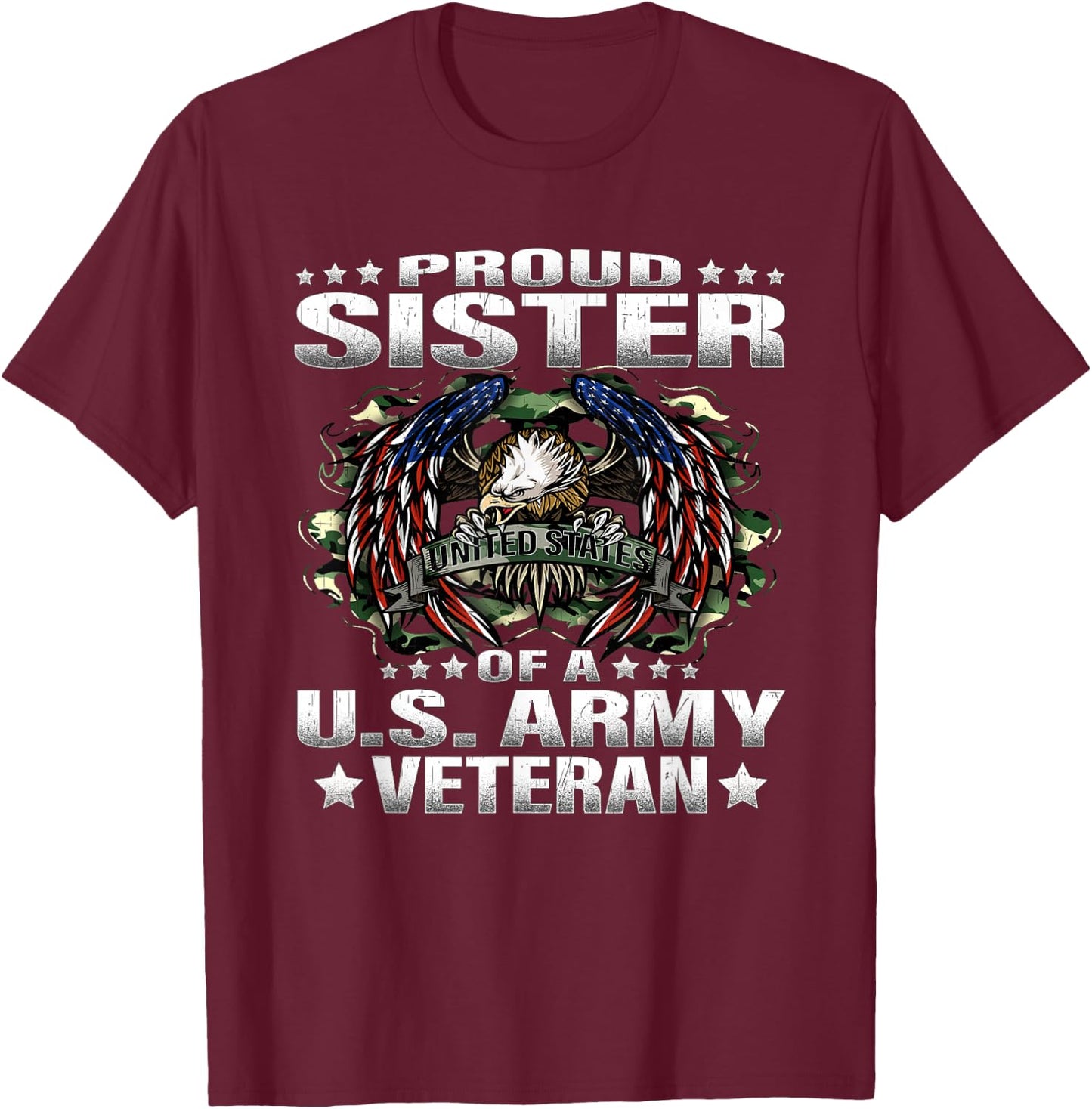 Proud Sister Of A US Army Veteran Military Vet's Sibling T-Shirt - T-Shirt | Maroon