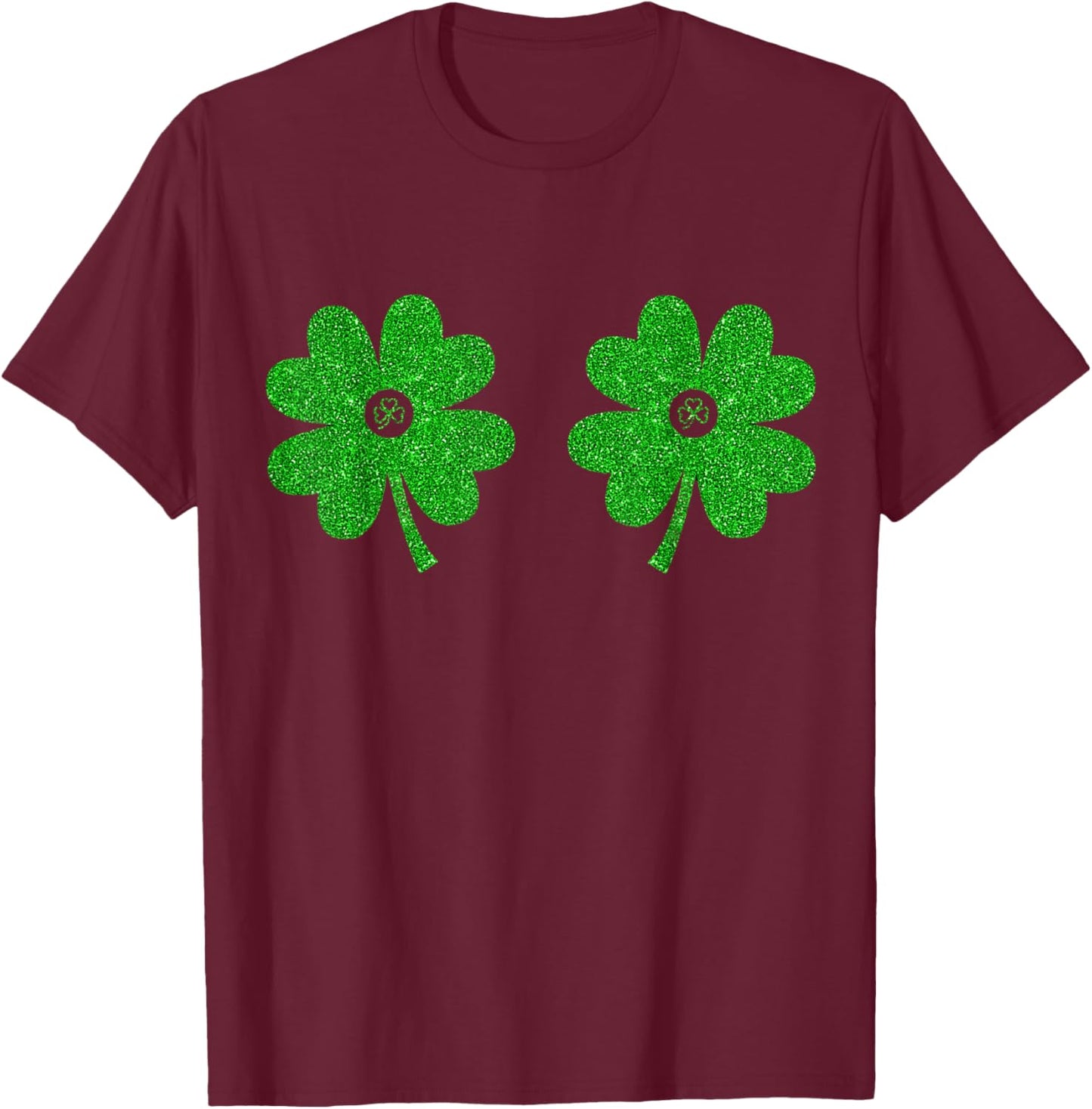 Irish Shamrock Boobs Saint Funny Irish Boobs St Patricks Day T-Shirt - T-Shirt | Maroon