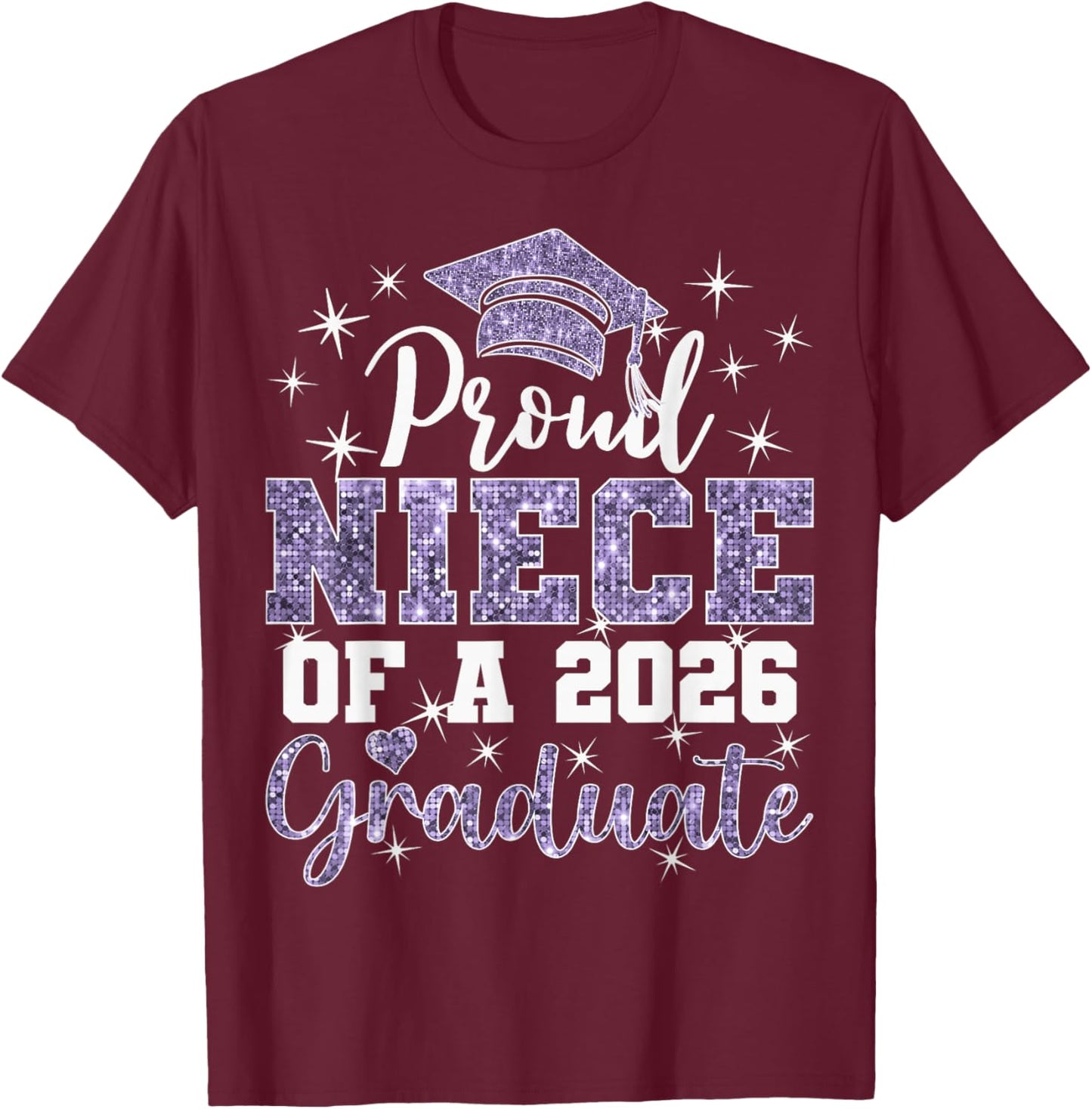 Super Proud Niece of 2026 Graduate Senior Graduation Family T-Shirt - T-Shirt | Maroon