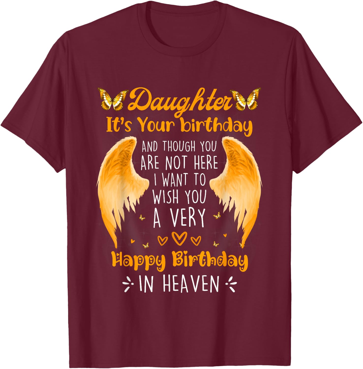 A Heavenly Birthday for My Angel Daughter, Always Remember T-Shirt - T-Shirt | Maroon