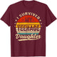 I Survived My Teenage Daughter Teenager Funny Dad Mom T-Shirt - T-Shirt | Maroon