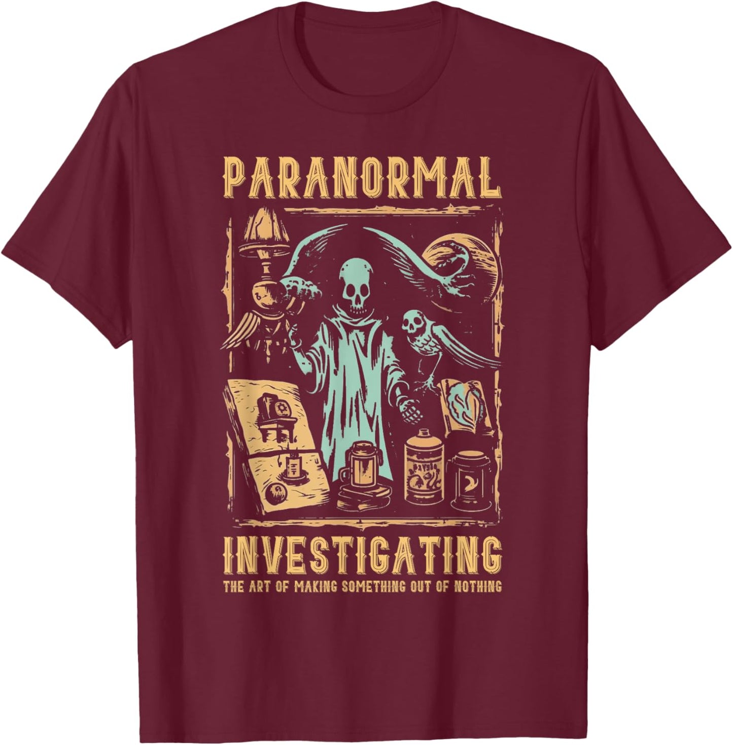 Ghost Hunting Investigator Design Paranormal Investigator T-Shirt - T-Shirt | Maroon