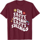 Retro Groovy Im Taffy Doing Taffy Things Funny Mother's Day T-Shirt - T-Shirt | Maroon