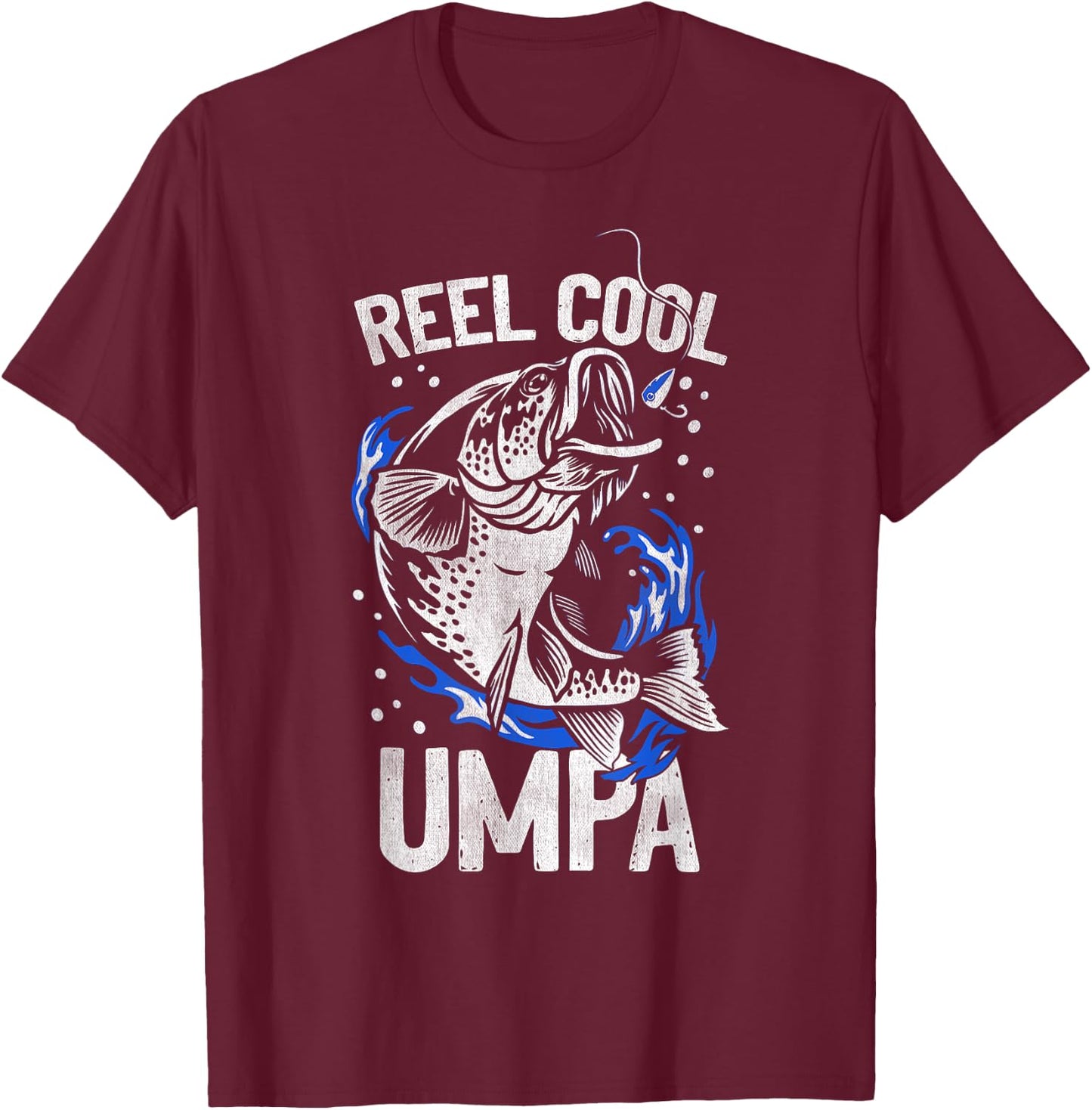 Umpa Fishing: Reel Cool Umpa Funny Fathers Day Gift T-Shirt - T-Shirt | Maroon