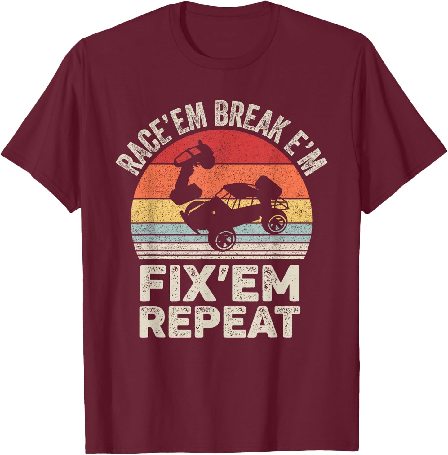 Vintage Race'Em Break'Em Fix'Em Repeat RC Car Remote Control T-Shirt - T-Shirt | Maroon