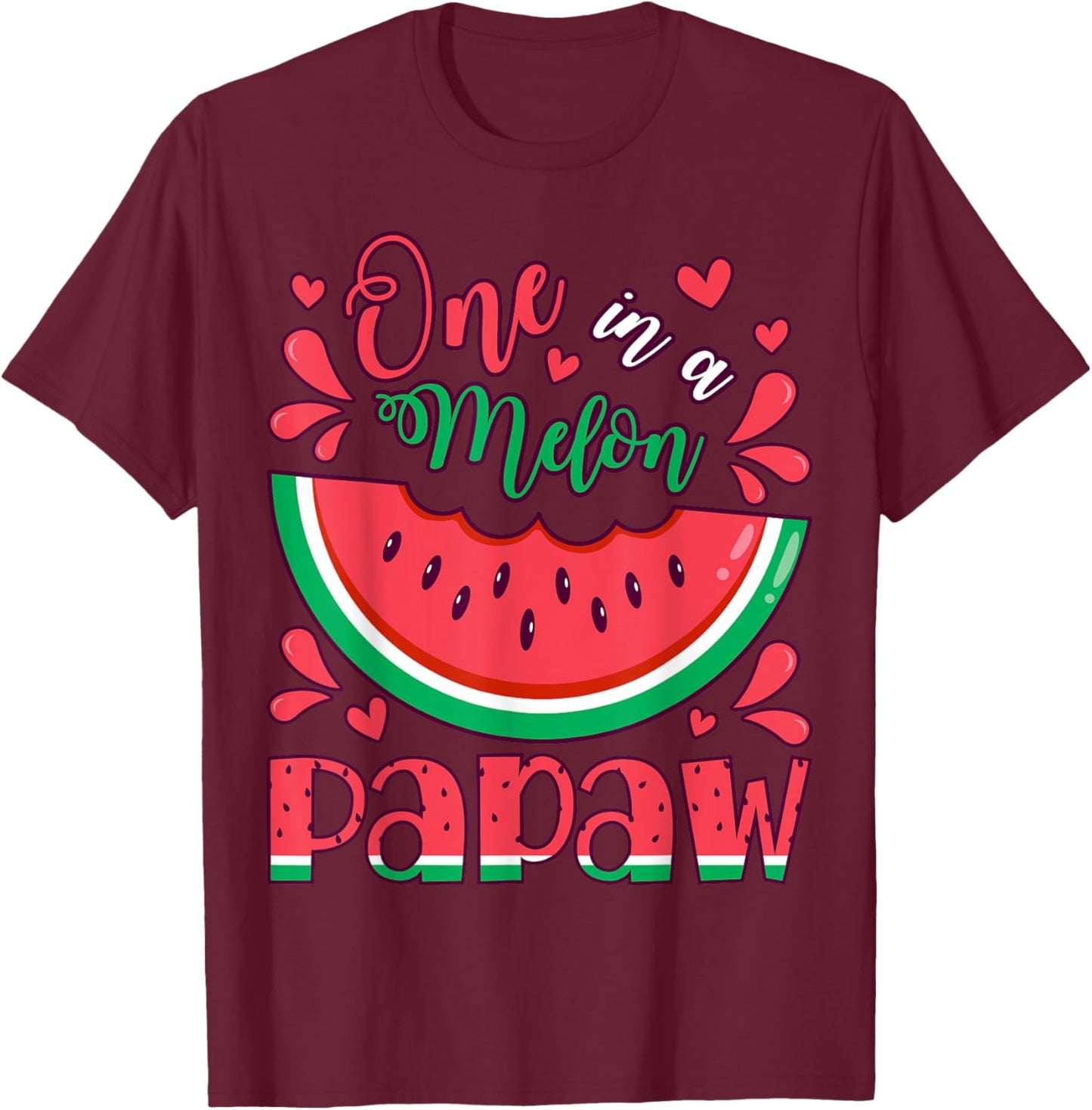 One in a Melon Papaw Birthday Party Matching Family Group T-Shirt - T-Shirt | Maroon